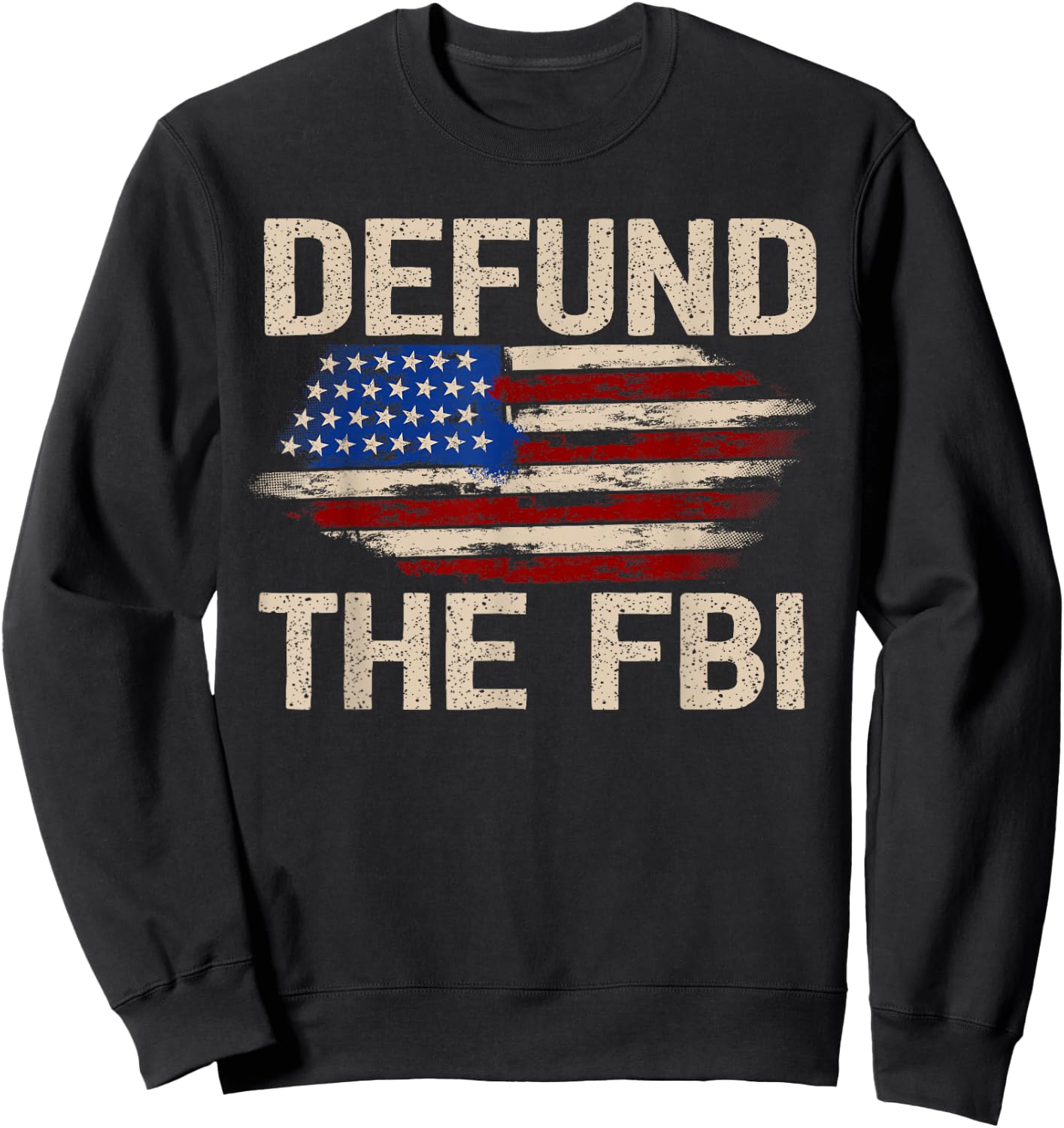 Defund the FBI Anti-Government Political Sweatshirt - Sweatshirt | Black
