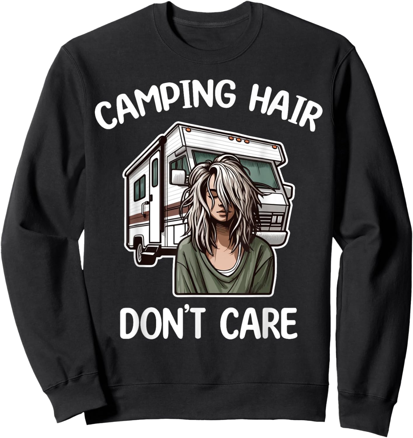 Funny Camping Hair Don't Care RV Motorhome Camper Camping Sweatshirt - Sweatshirt | Black