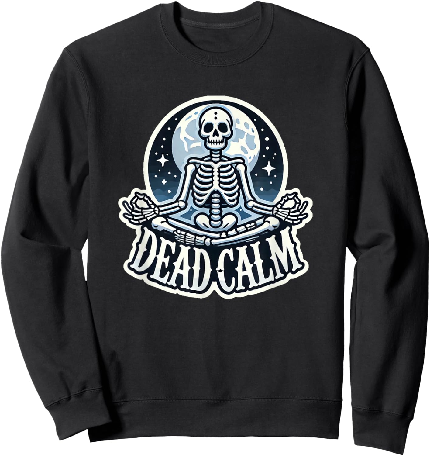 Meditating Skeleton Yoga Moon Halloween Dead Calm Goth Sweatshirt - Sweatshirt | Black