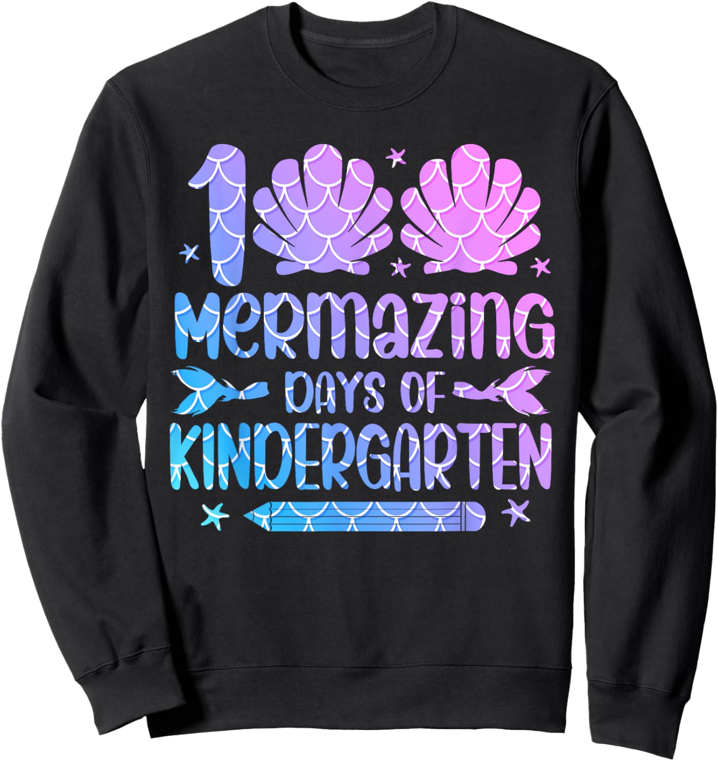 100 Mermazing Days Of Kindergarten 100th Day Of School Girls Sweatshirt - Sweatshirt | Black