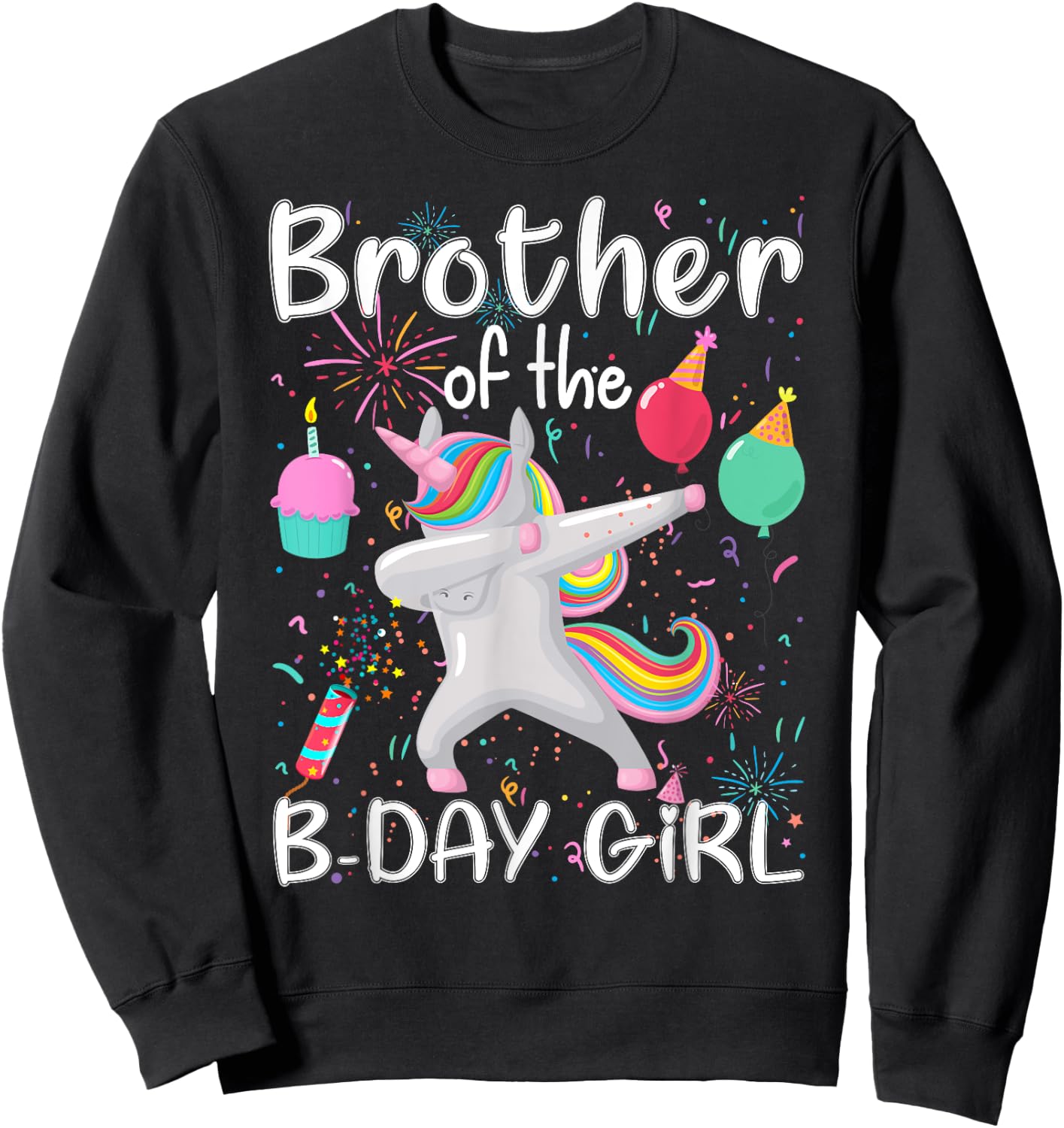 Brother of The Birthday Girl Unicorn Dabbing Party Sweatshirt - Sweatshirt | Black