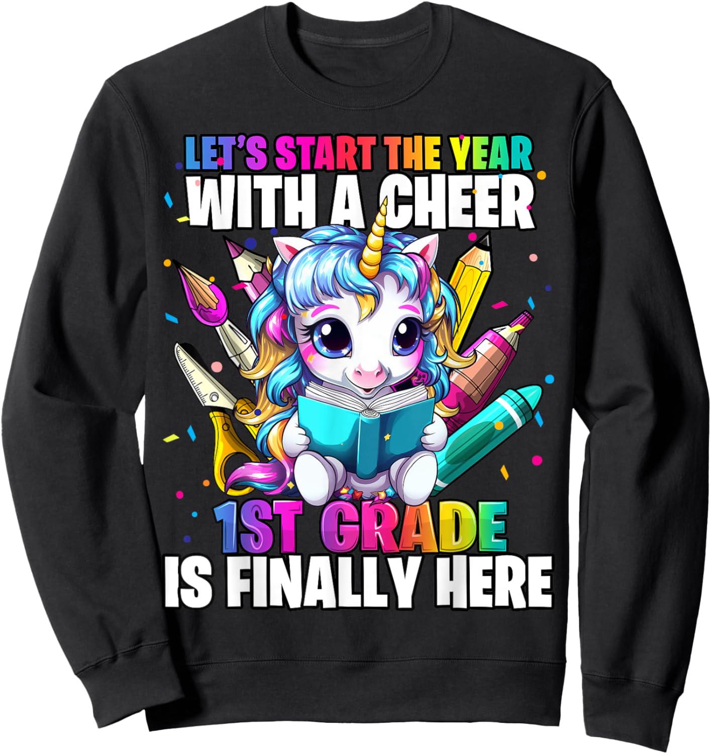Unicorn 1st Grade Back to School First Day of School Girls Sweatshirt - Sweatshirt | Black
