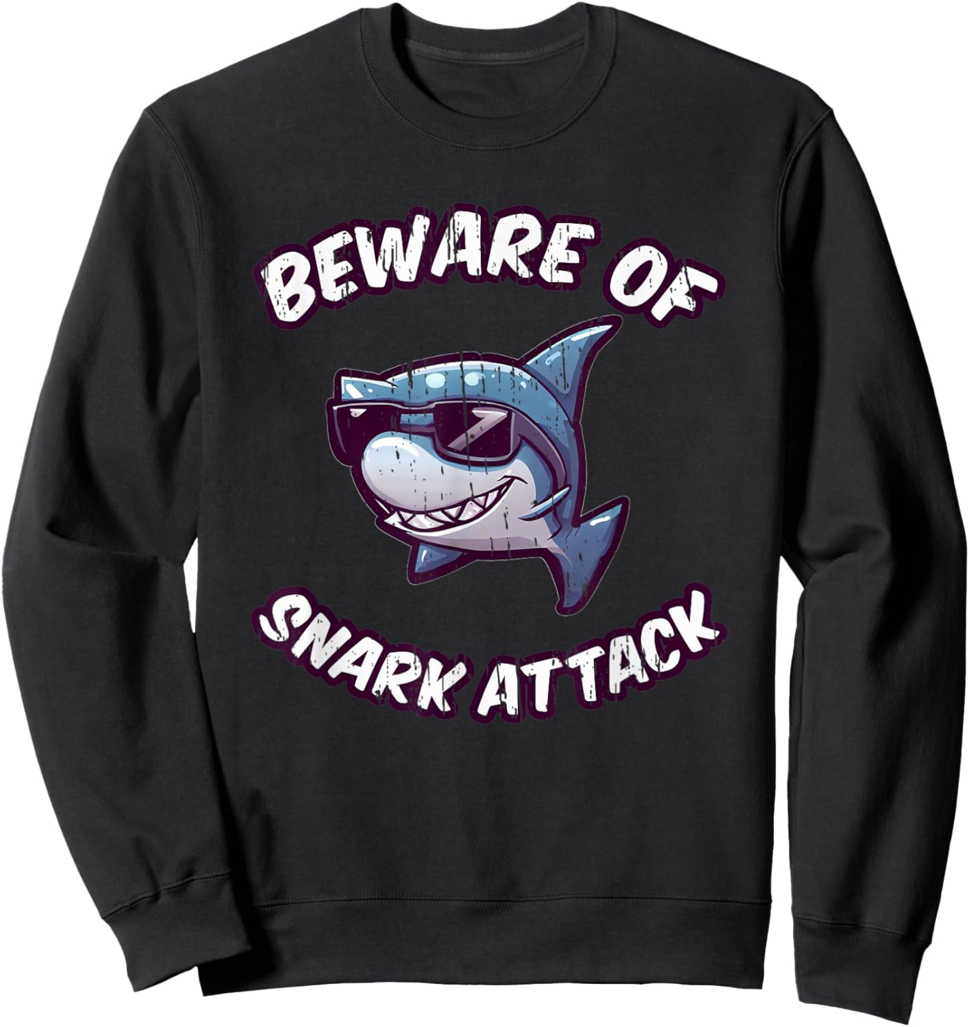 Beware of Snark Attack Funny Kids and Teens Cartoon Shark Sweatshirt - Sweatshirt | Black