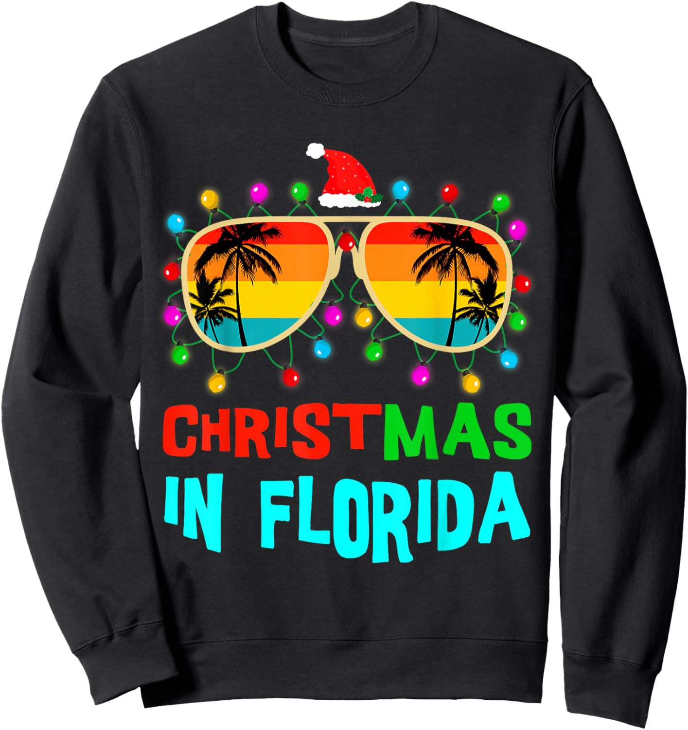 Christmas In Florida Sunglasses Palm Trees Family Vacation Sweatshirt - Sweatshirt | Black