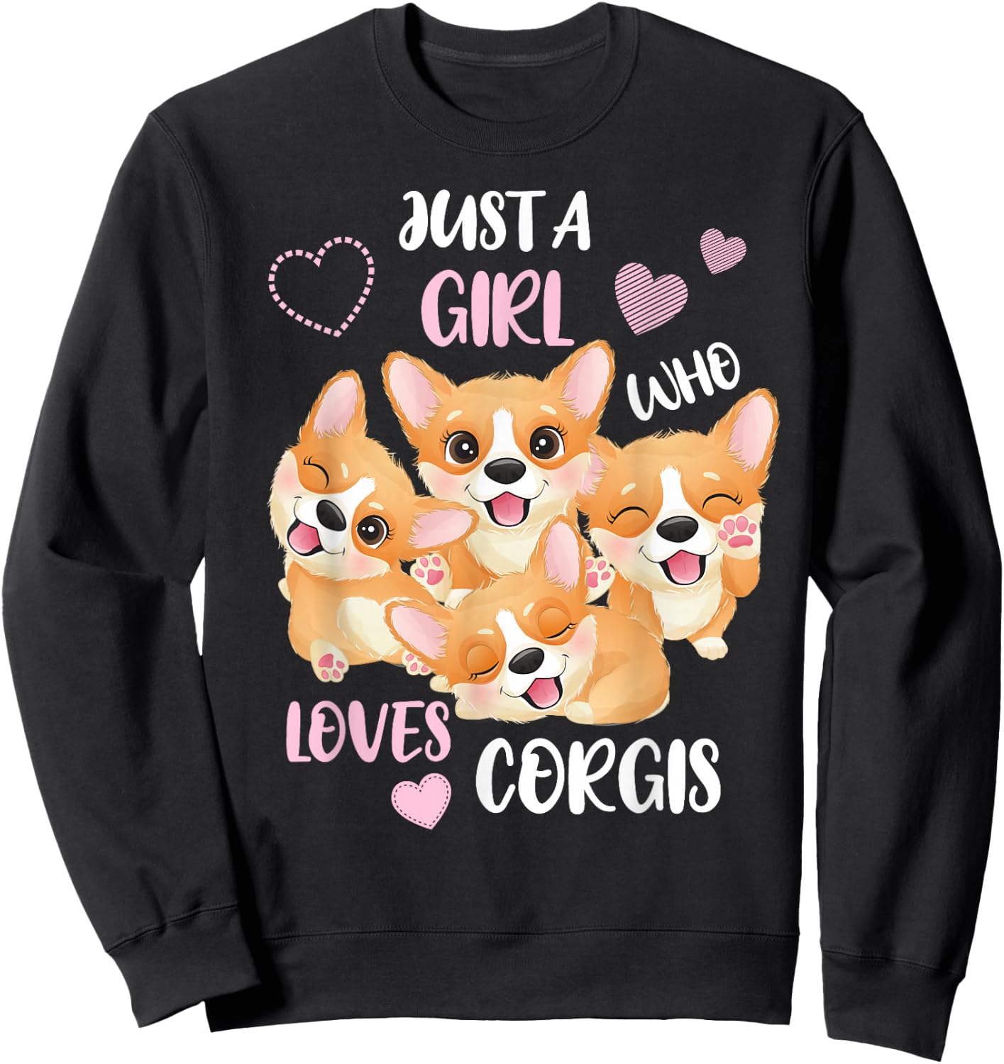 Just a Girl who Loves Corgis Sweatshirt - Sweatshirt | Black