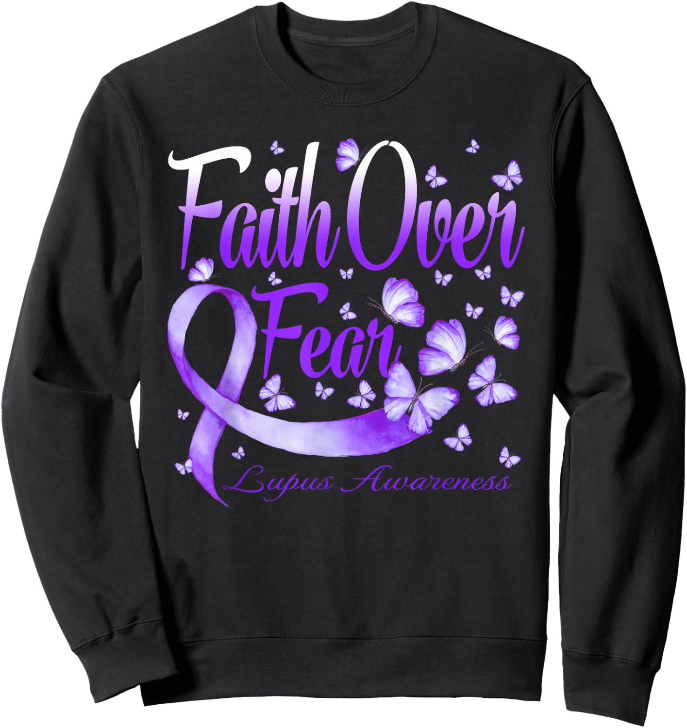 Faith Over Fear Lupus Awareness Butterfly Sweatshirt - Sweatshirt | Black