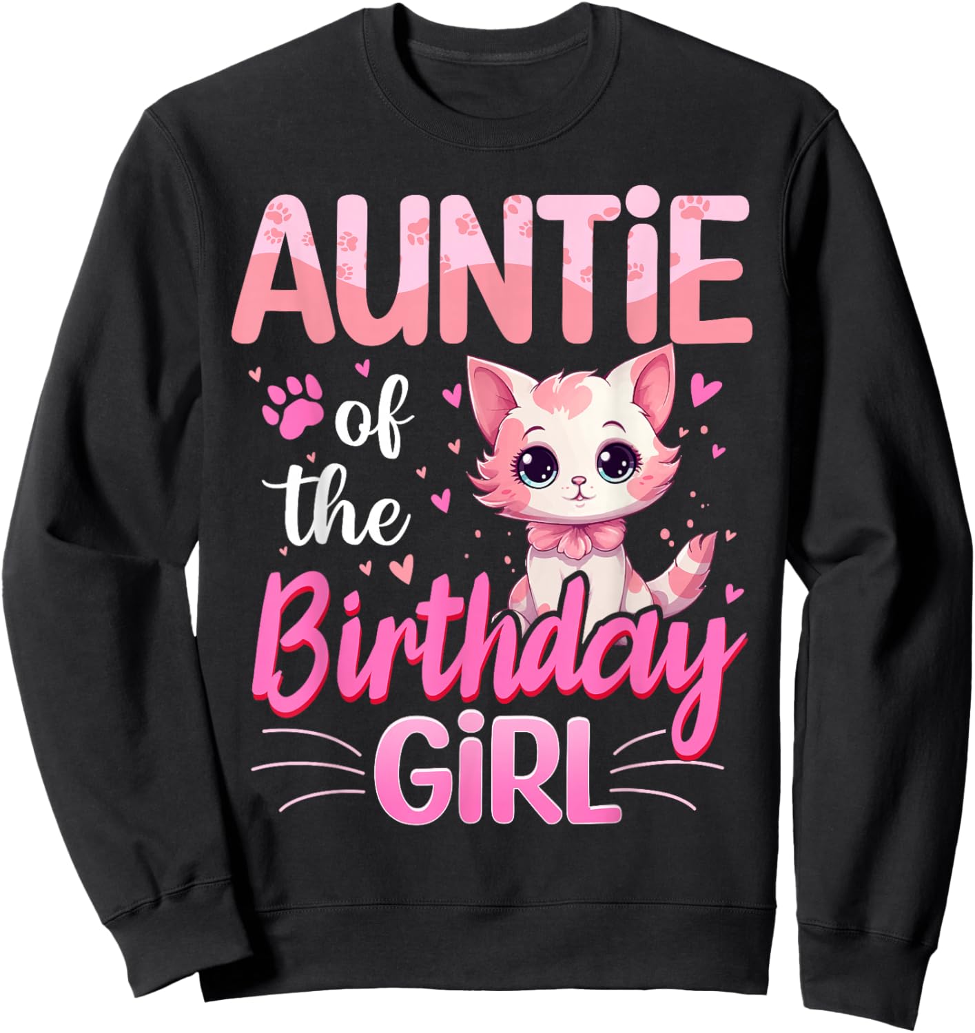 Auntie Of The Birthday Girl Cute Cat Lover Kitten Kid Sweatshirt - Sweatshirt | Black