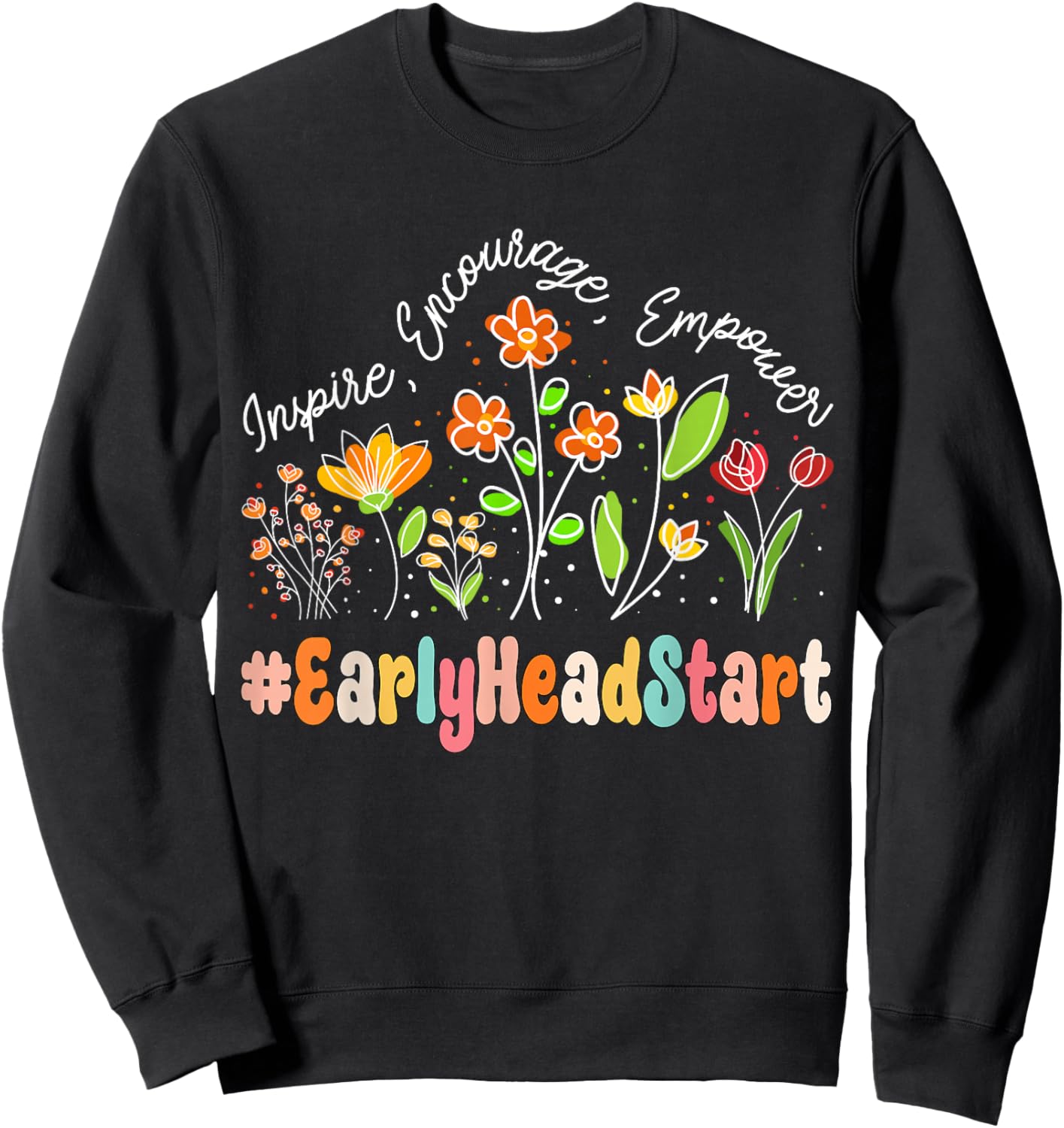 Early Head Start Appreciation Week Teacher Back to School Sweatshirt - Sweatshirt | Black