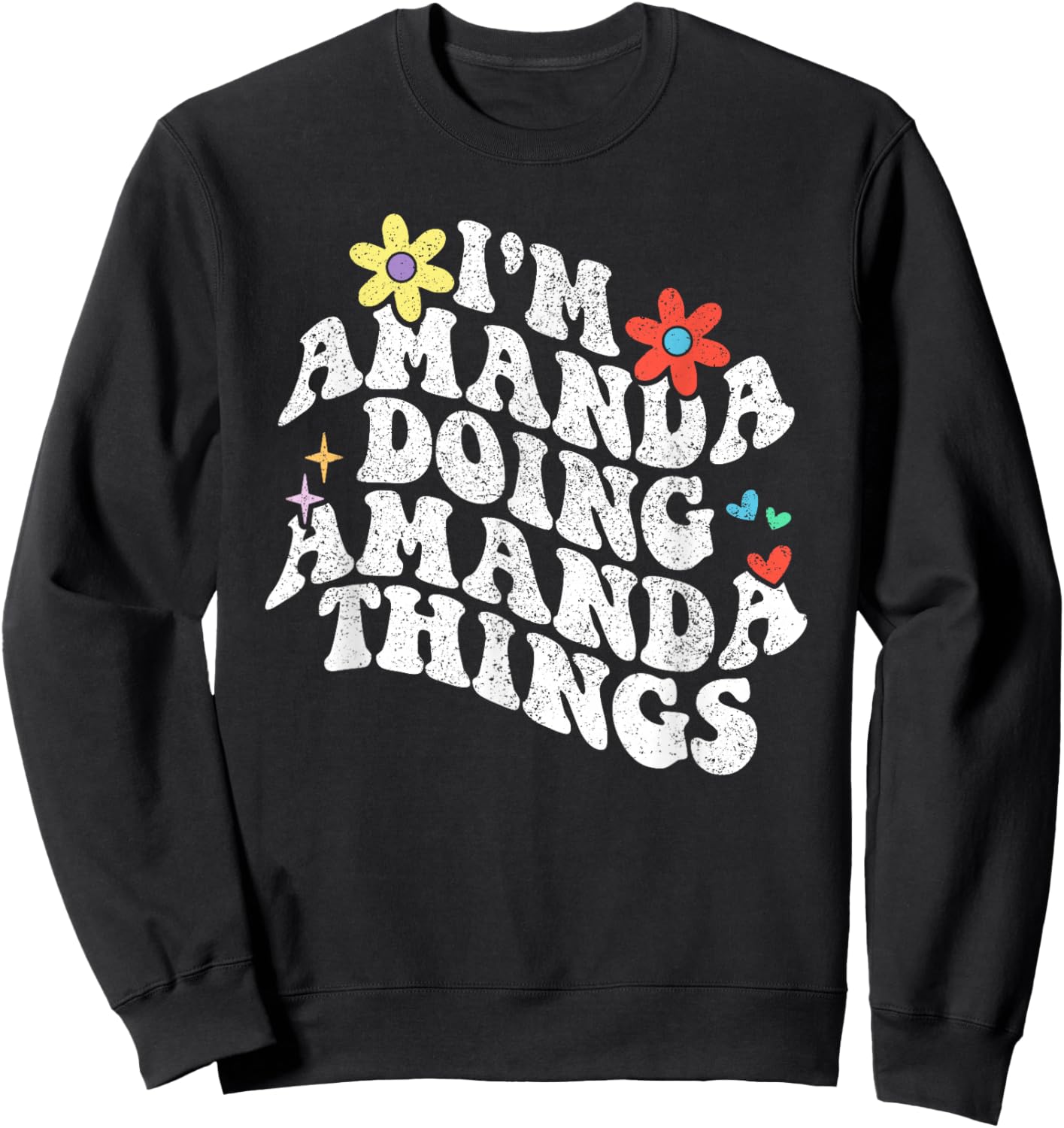 Retro Groovy Im Amanda Doing Amanda Things Funny Mothers Day Sweatshirt - Sweatshirt | Black