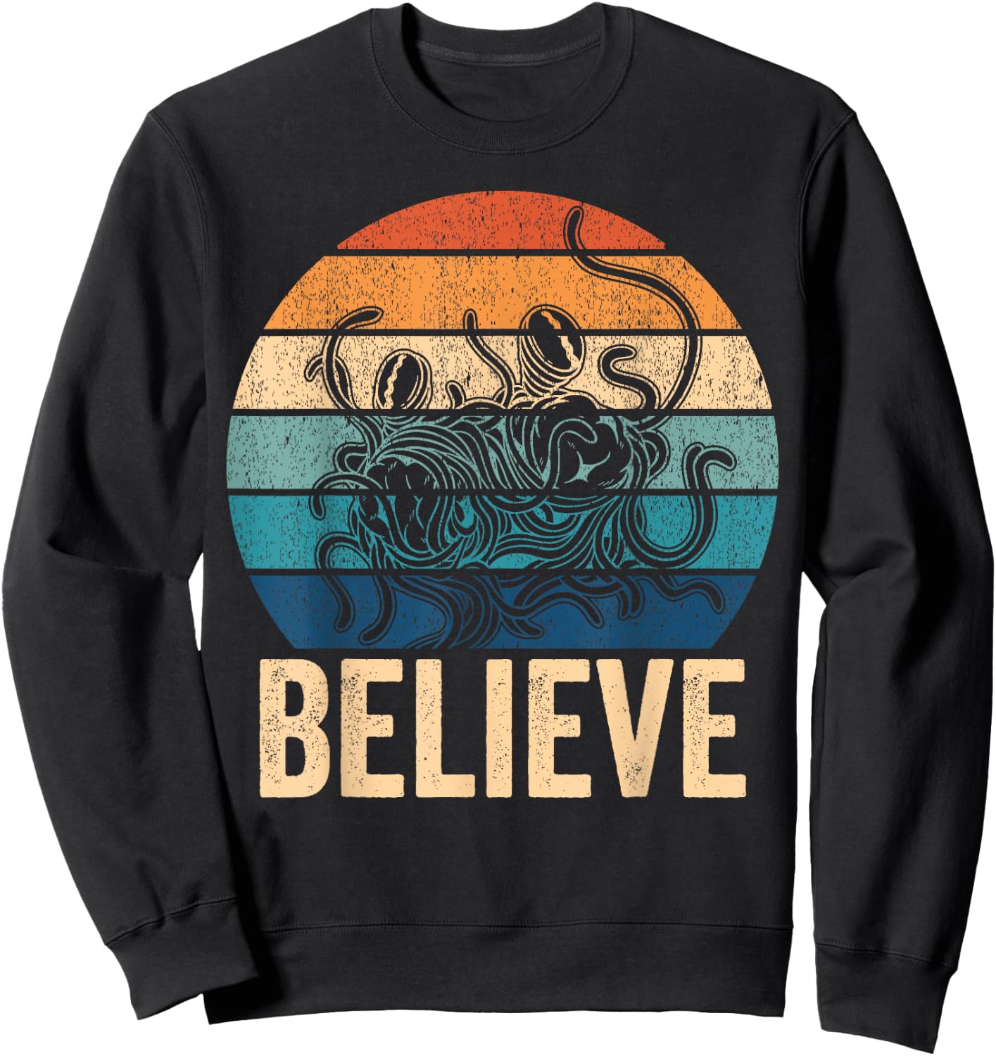Believe Flying Spaghetti Monster FSM Pastafari Pastafarian Sweatshirt - Sweatshirt | Black