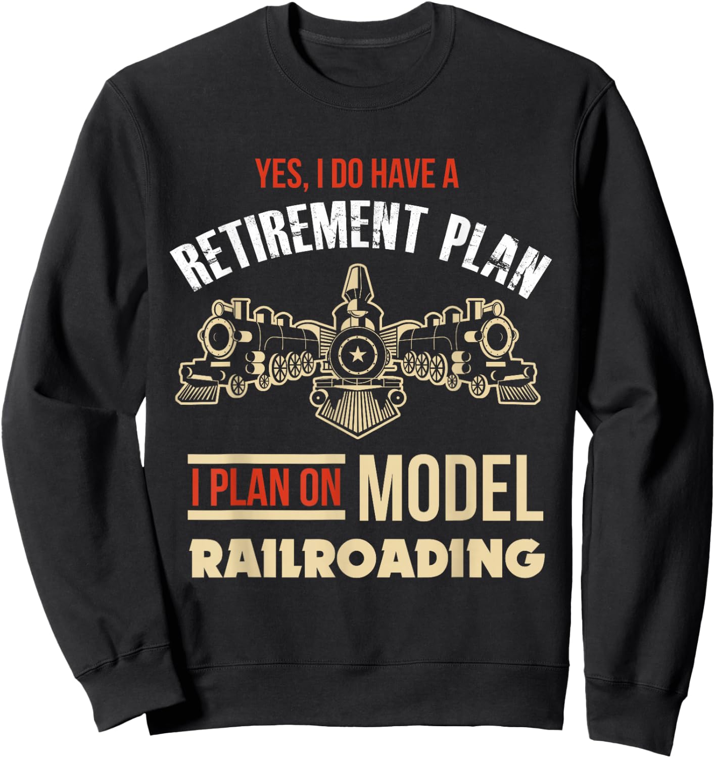 Model Train Retirement Shirt Retired Model Railway Gift Sweatshirt - Sweatshirt | Black
