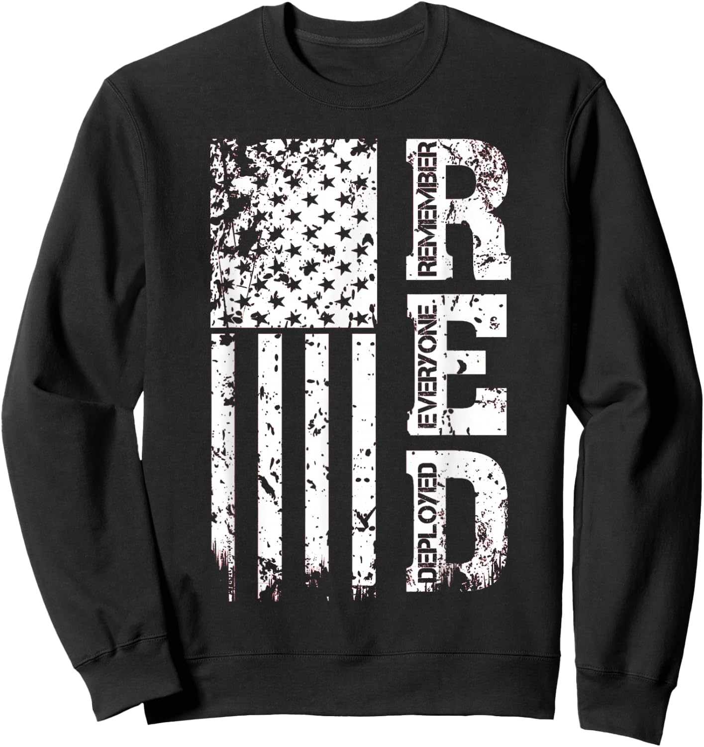 Remember Everyone Veteran Deployed RED Friday Sweatshirt - Sweatshirt | Black