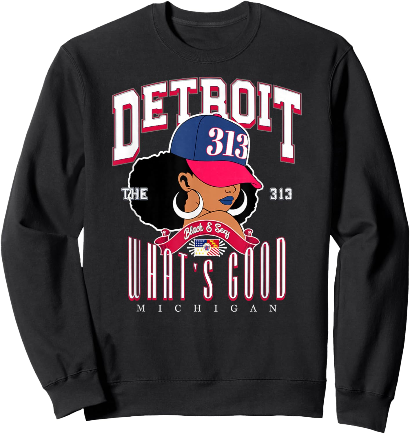 313 Detroit Area Code 'WHAT'S GOOD' Melanated Tribute Sweatshirt - Sweatshirt | Black