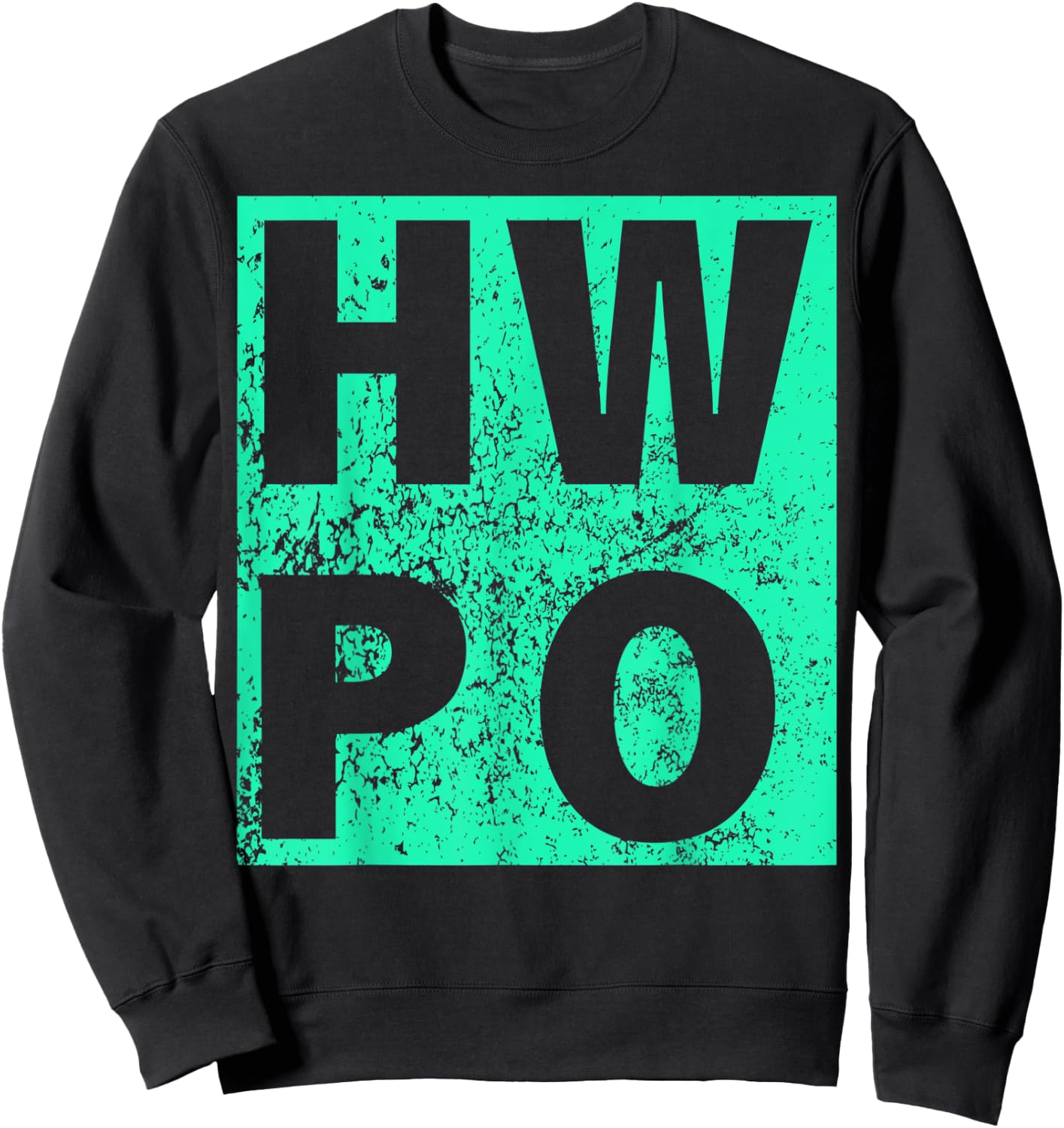 HWPO Hard Work Pays Off Hustling Motivation Sweatshirt - Sweatshirt | Black