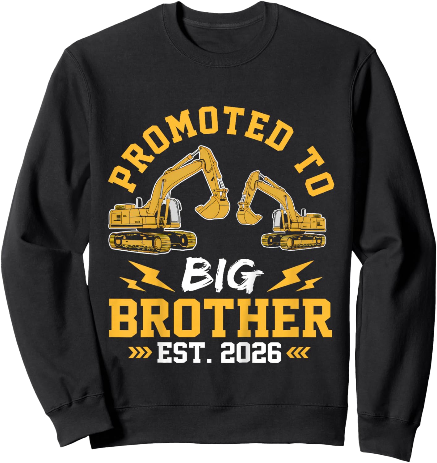 Kids Promoted to Big Brother 2026 Construction Excavator Toddlers Sweatshirt - Sweatshirt | Black