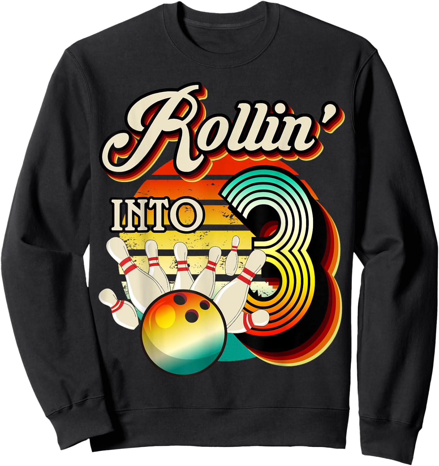 Rollin into Bowling 3 Year Old Retro Birthday 3rd Bday Party Sweatshirt - Sweatshirt | Black