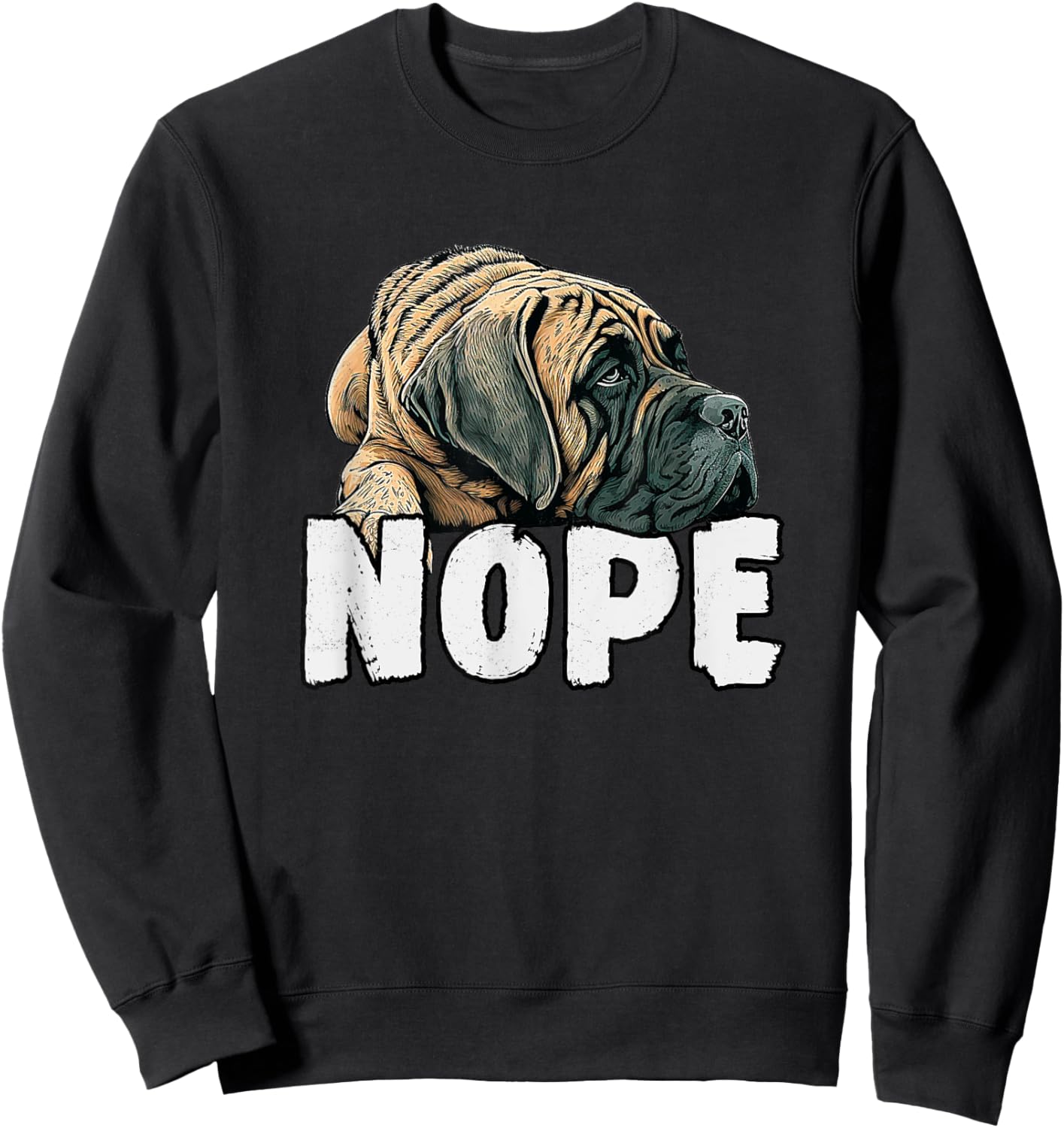 English Mastiff Nope Funny Lazy Pet Dog Cute Women Girls Kids Sweatshirt - Sweatshirt | Black