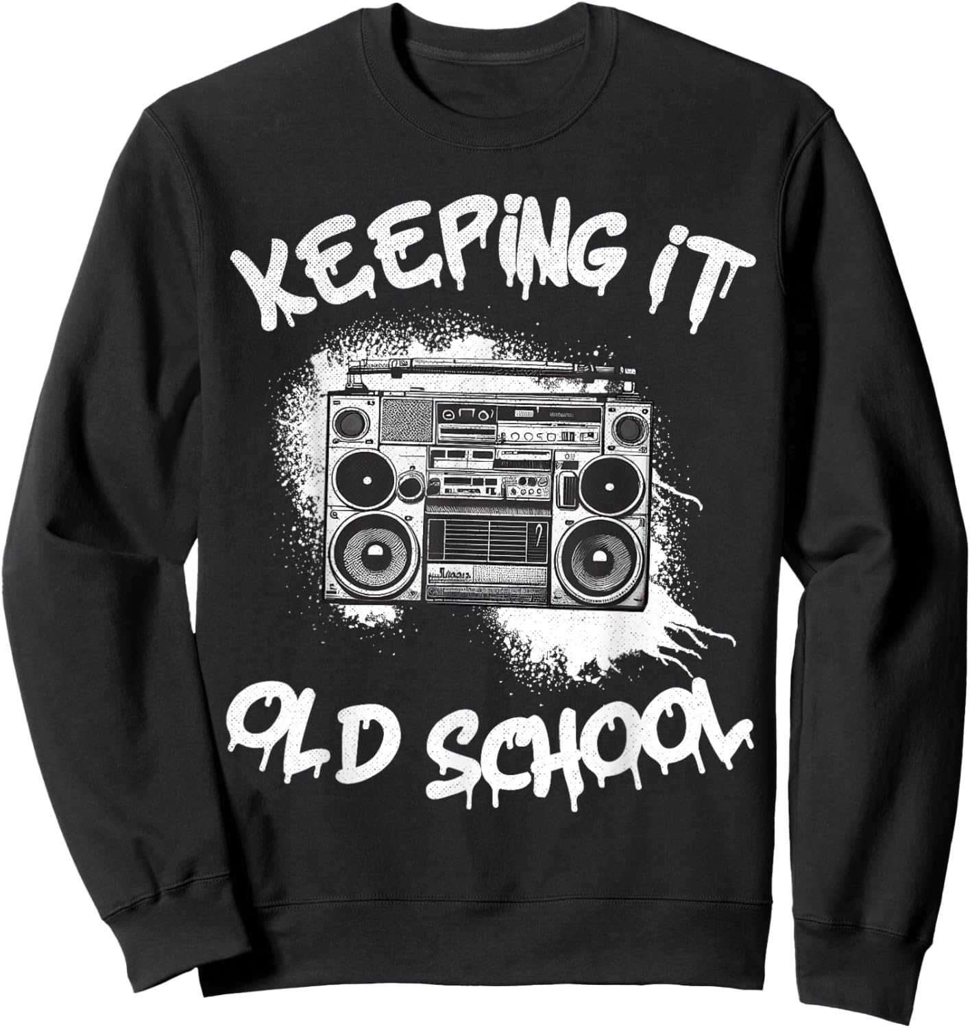 Keeping it Old School Vintage Boombox 80s Hip Hop Graffiti Sweatshirt - Sweatshirt | Black