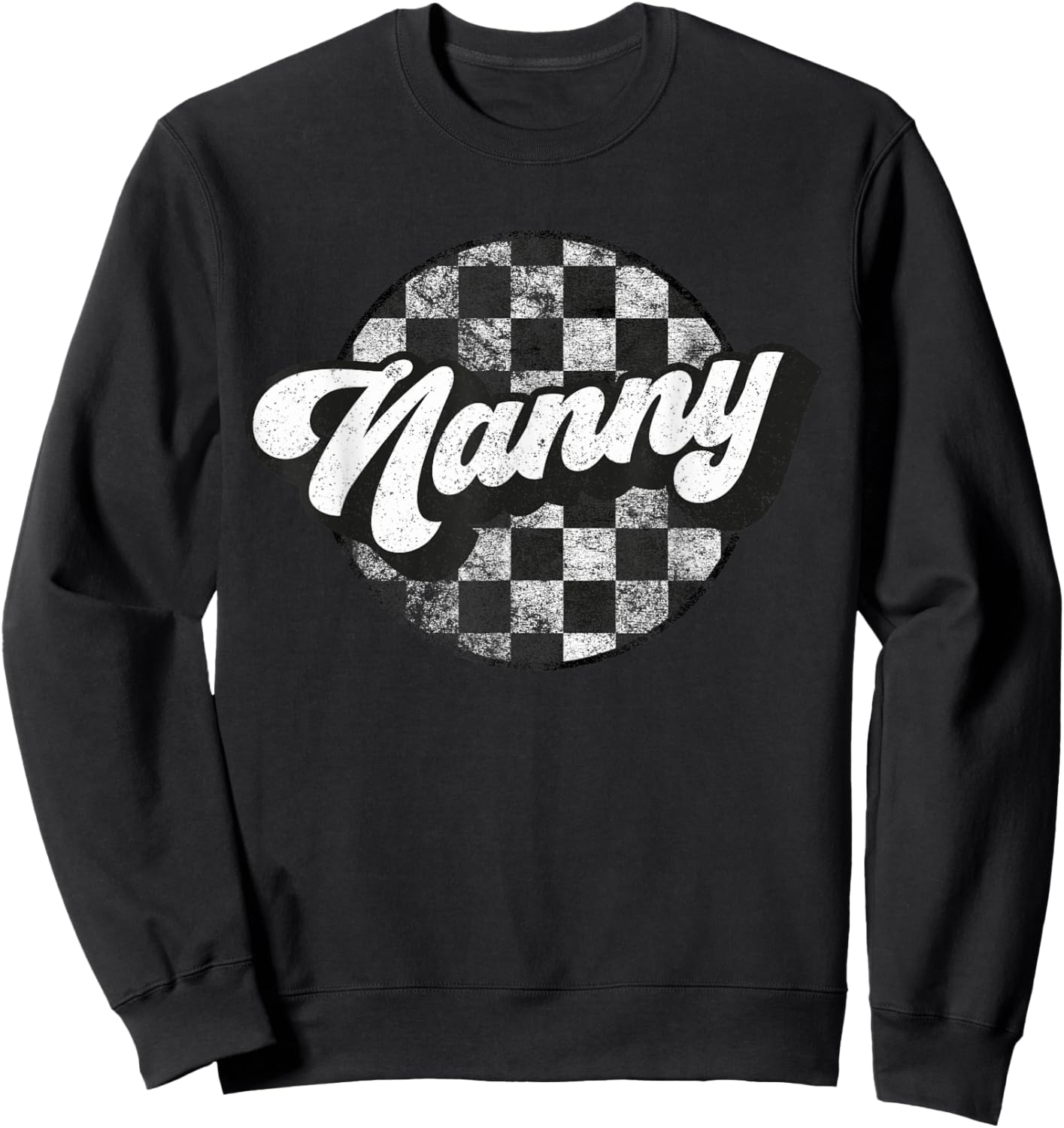 Funny Retro Checkered Nanny Race Vintage Matching Family Sweatshirt - Sweatshirt | Black