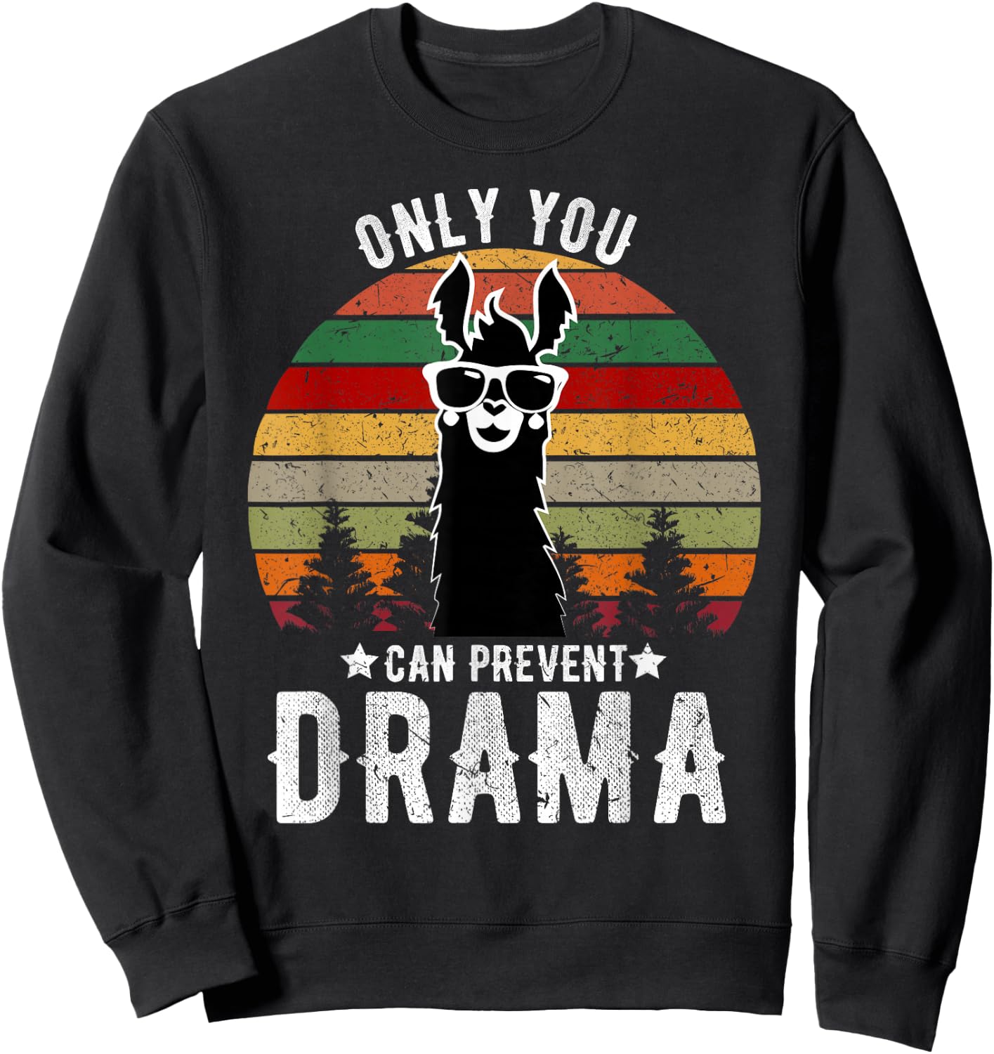 Vintage Only you can prevent drama Llama Sweatshirt - Sweatshirt | Black