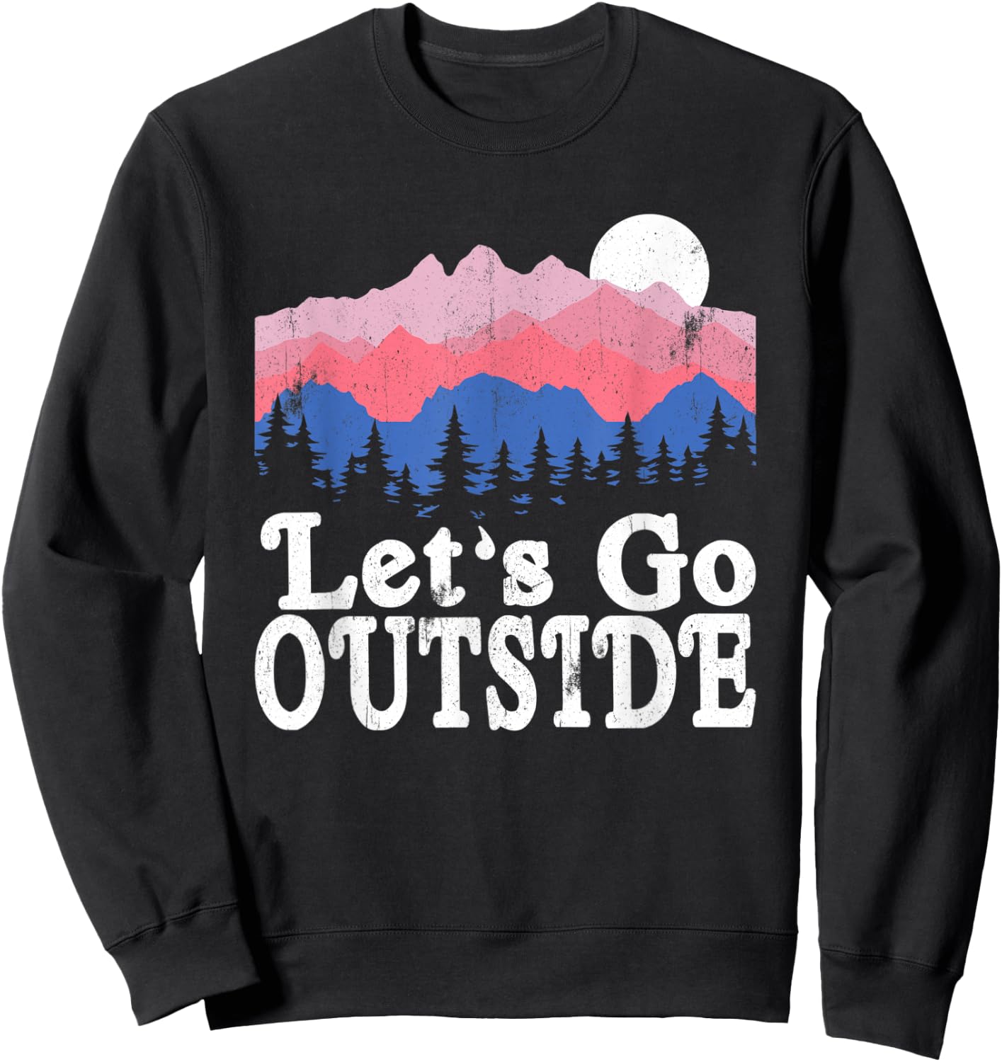 Let's Go Outside Retro Mountains Camping Outdoors Hiking Sweatshirt - Sweatshirt | Black