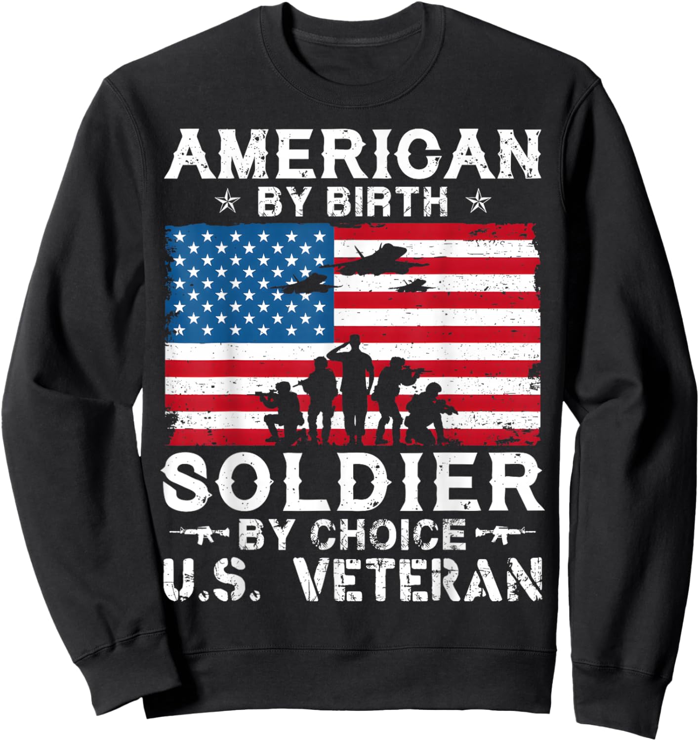 American By Birth Veteran By Choice US Flag Veterans Day Sweatshirt - Sweatshirt | Black