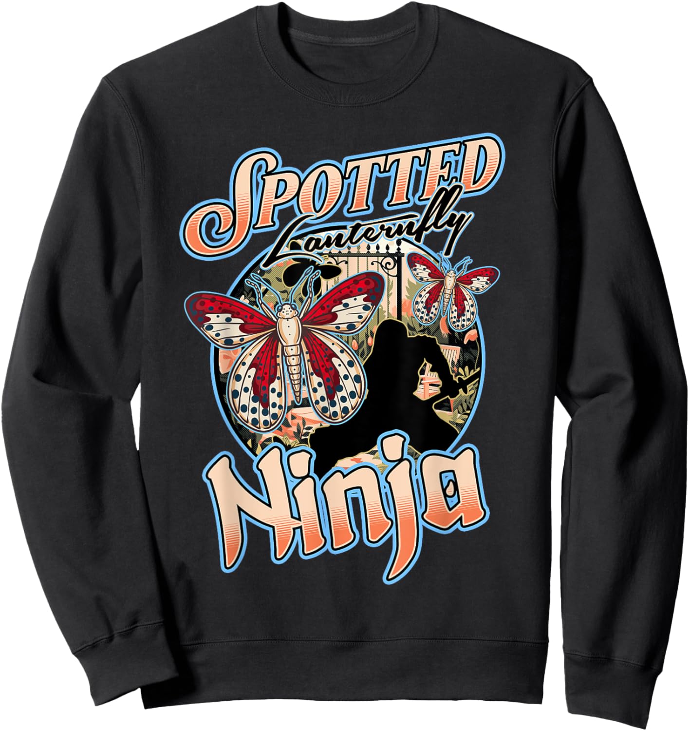 Spotted Lanternfly Trap Ninja Warrior Assassin Lantern Fly Sweatshirt - Sweatshirt | Black