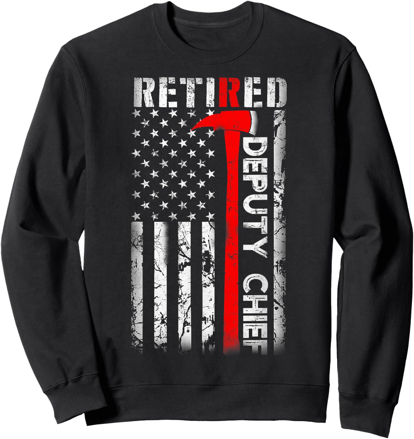 Retired Deputy Fire Chief Fireman Retirement UAS flag Gifts Sweatshirt - Sweatshirt | Black