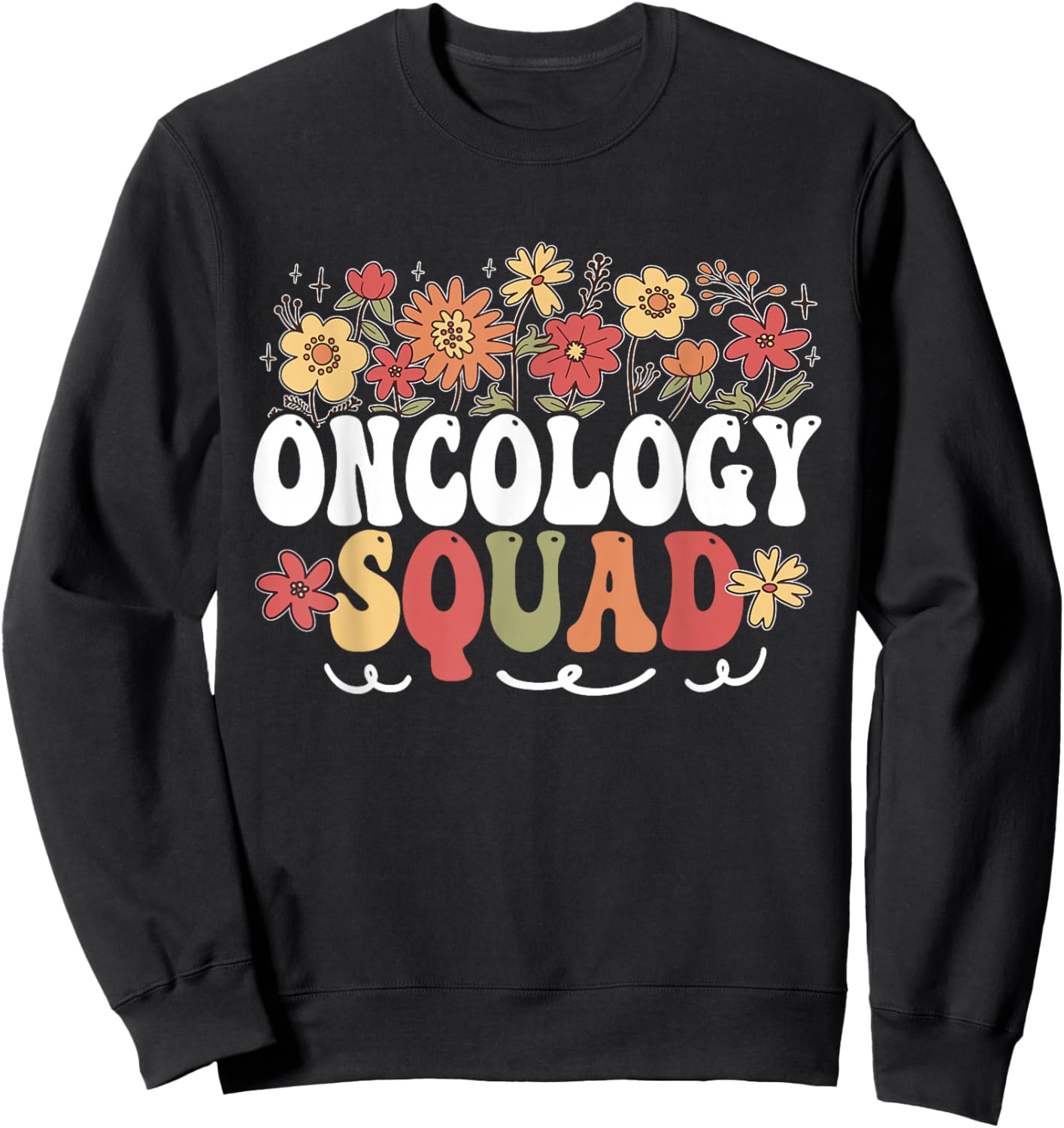 Oncology Squad Cancer Nursing Nurses Oncology Nurse Sweatshirt - Sweatshirt | Black