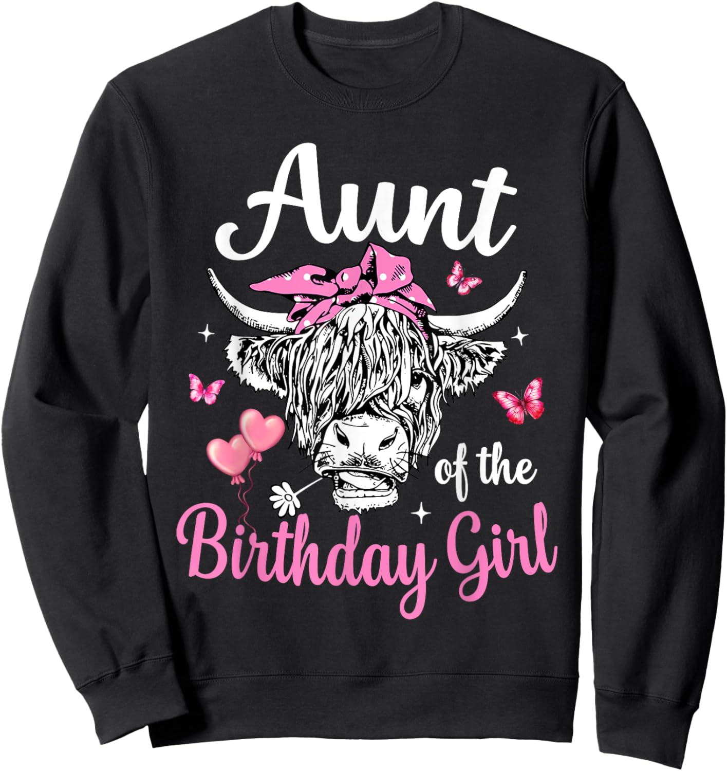 Aunt Of The Birthday Girl Highland Cow Family Matching Sweatshirt - Sweatshirt | Black