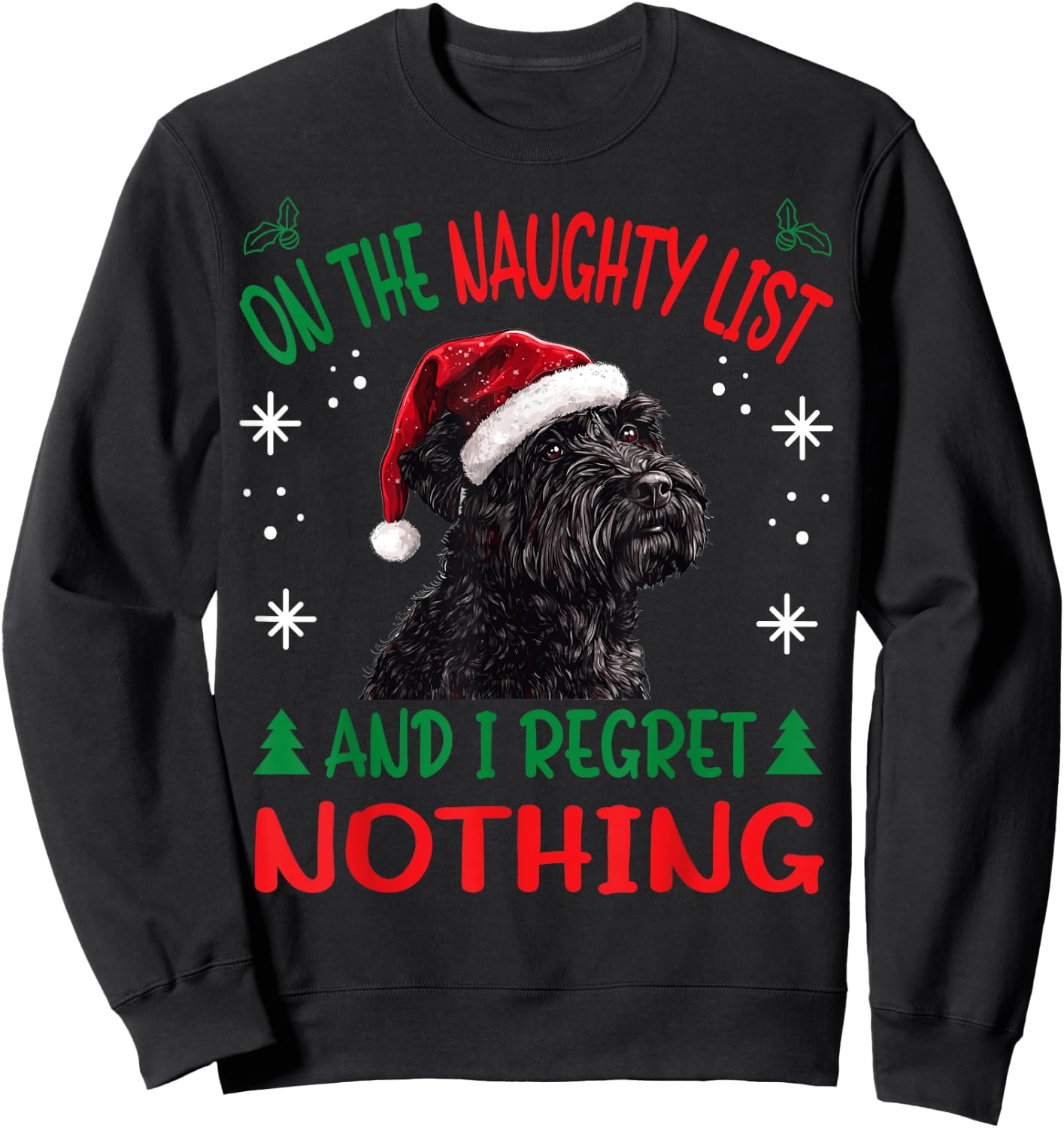 Cute Bouvier Des Flandres Dog Christmas On The Naughty List Sweatshirt - Sweatshirt | Black