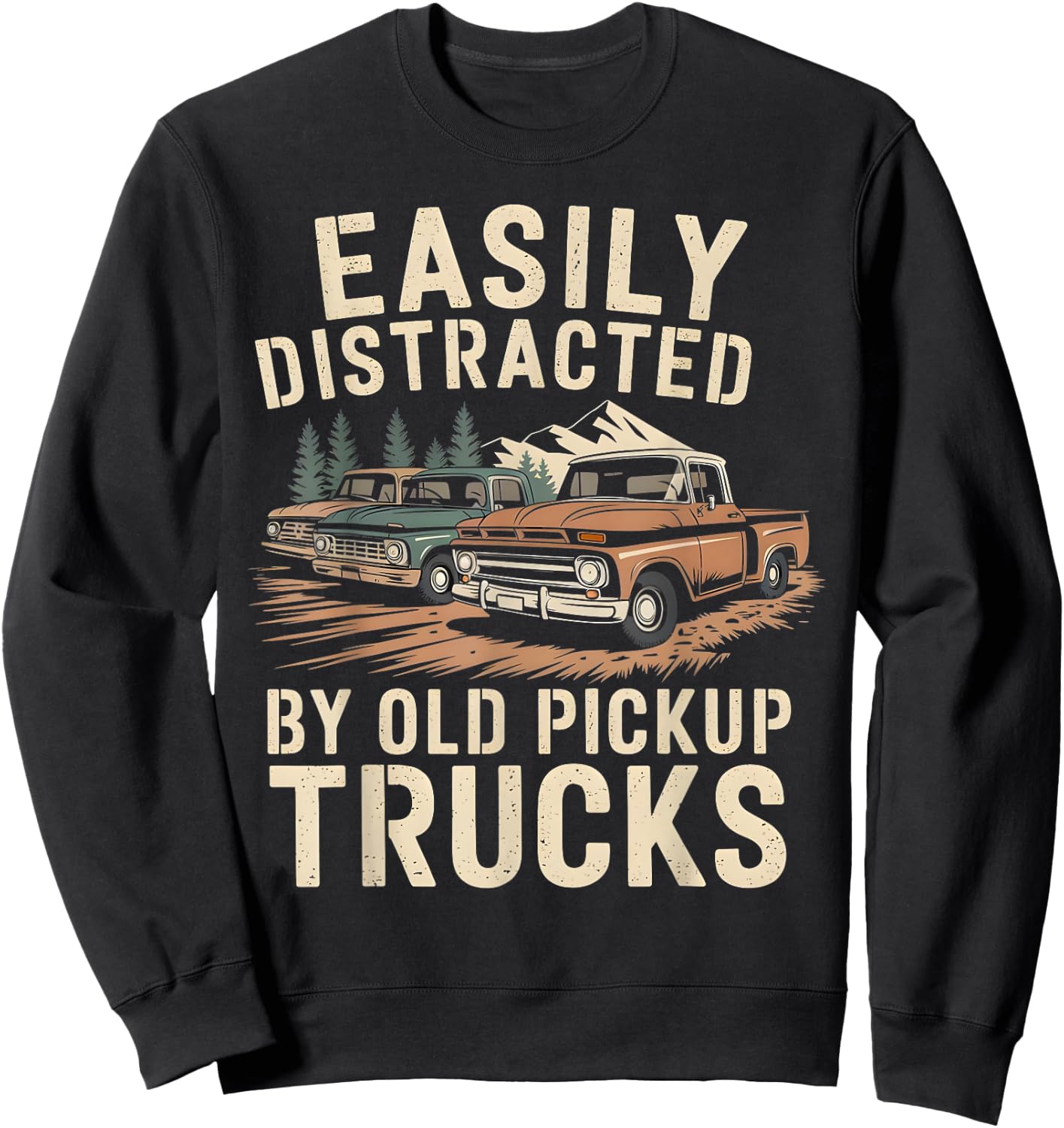 Easily Distracted By Old Pickup Trucks Sweatshirt - Sweatshirt | Black