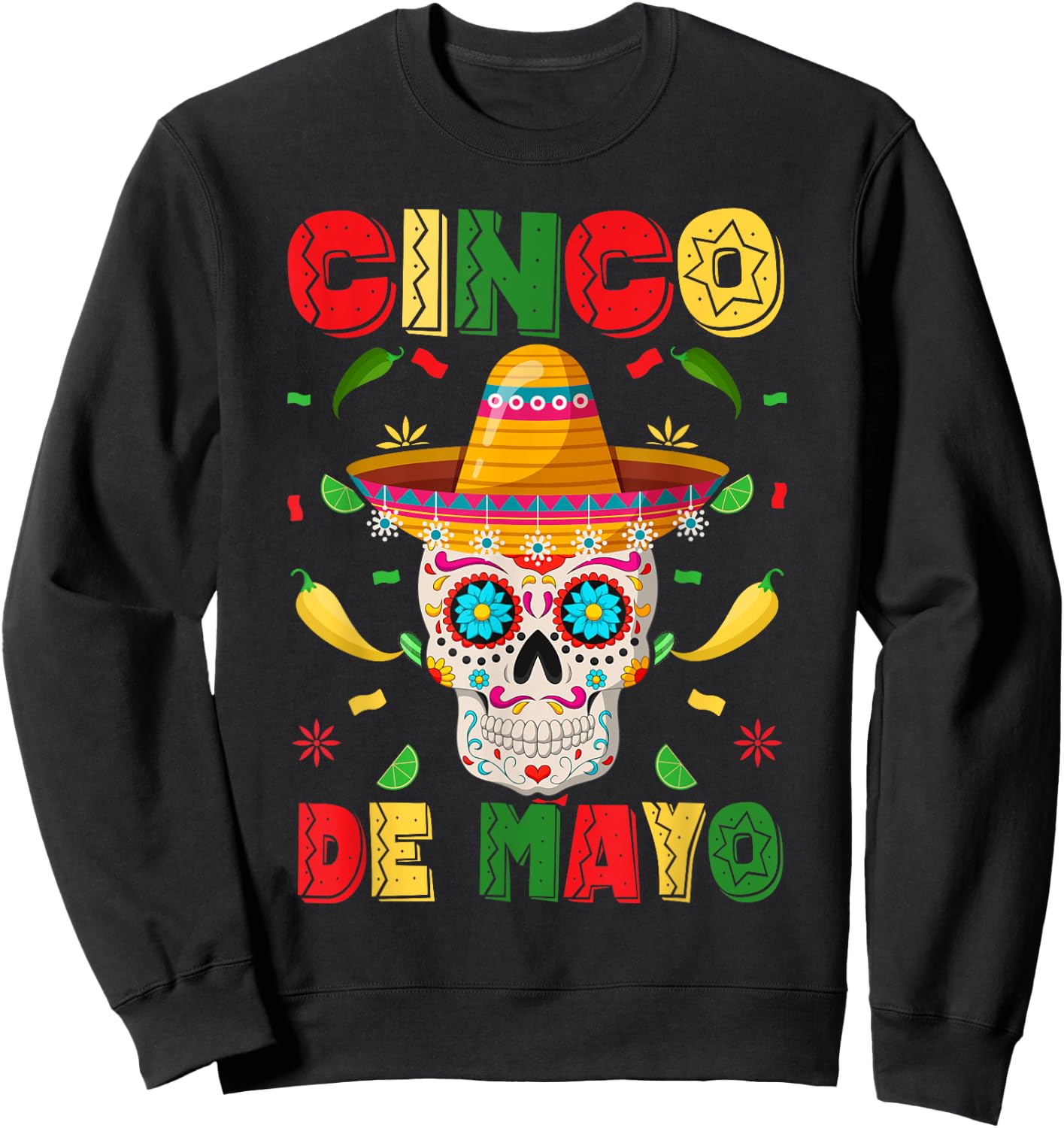 Cinco De Mayo Party Sugar Skull Men Women Mexican Fiesta Sweatshirt - Sweatshirt | Black
