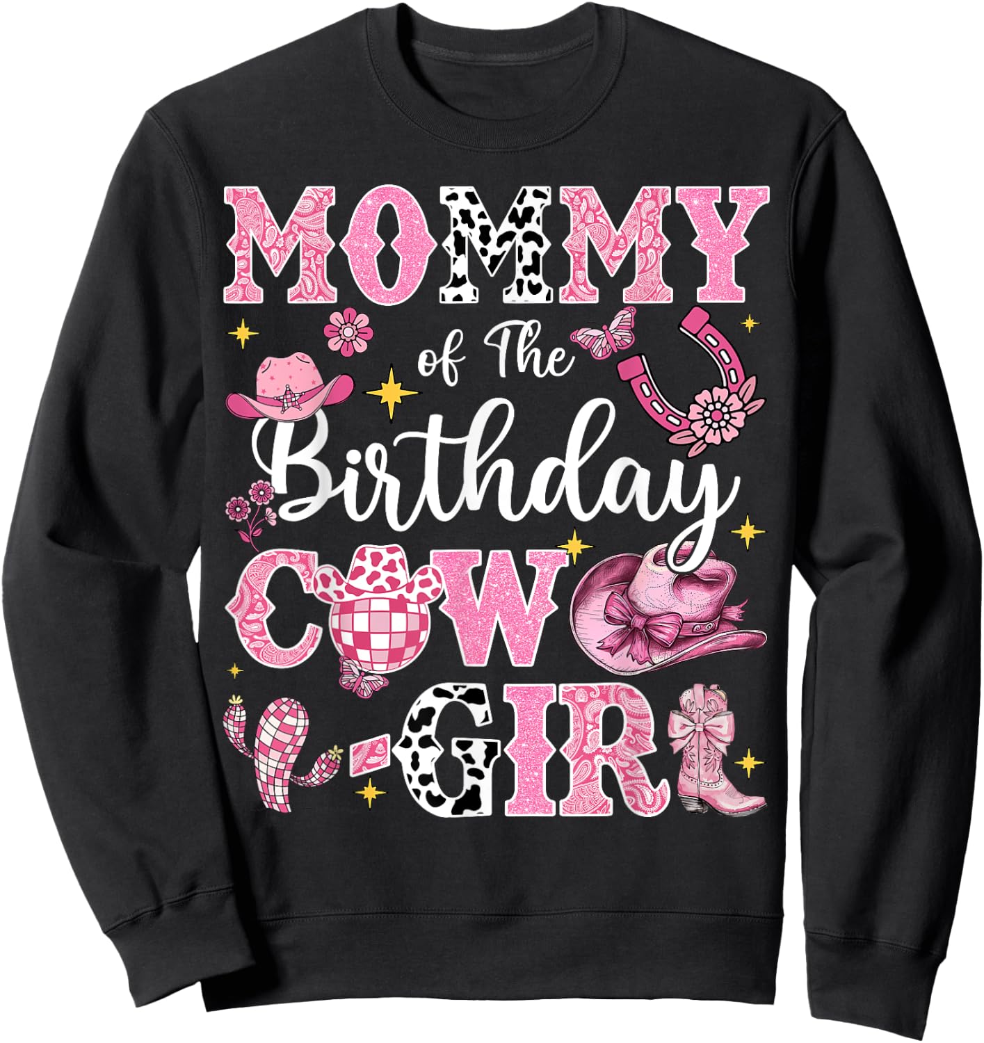Mommy Of The Birthday Cow-Girl Rodeo Mommy Sweatshirt - Sweatshirt | Black