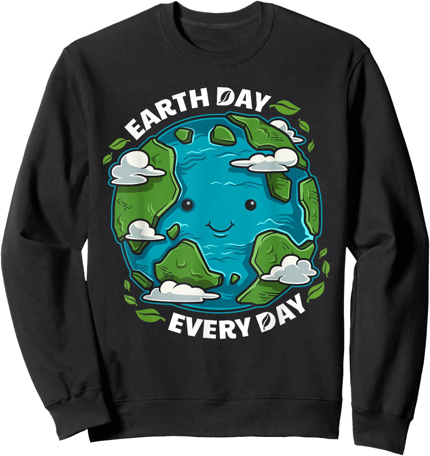 Earth Day Every Day Cute Environmental Gift Eco Present Sweatshirt - Sweatshirt | Black