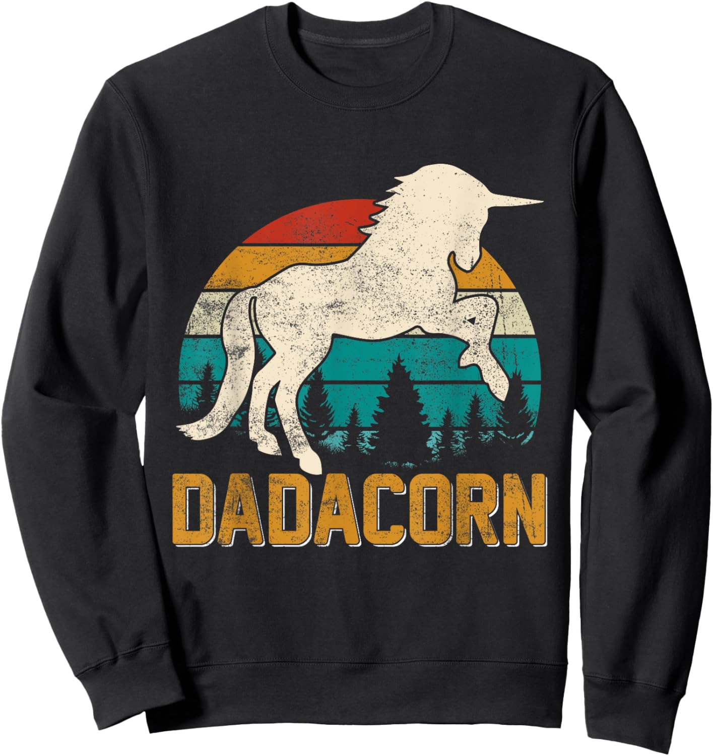 Dadacorn Funny Dad Unicorn Daddy Papa Grandpa Daughters Sweatshirt - Sweatshirt | Black