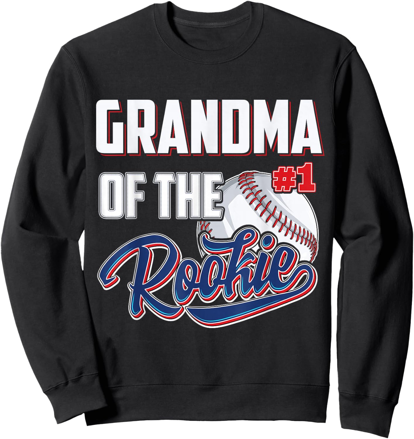 Grandma of Rookie 1 Years old Team 1st Birthday Baseball Sweatshirt - Sweatshirt | Black