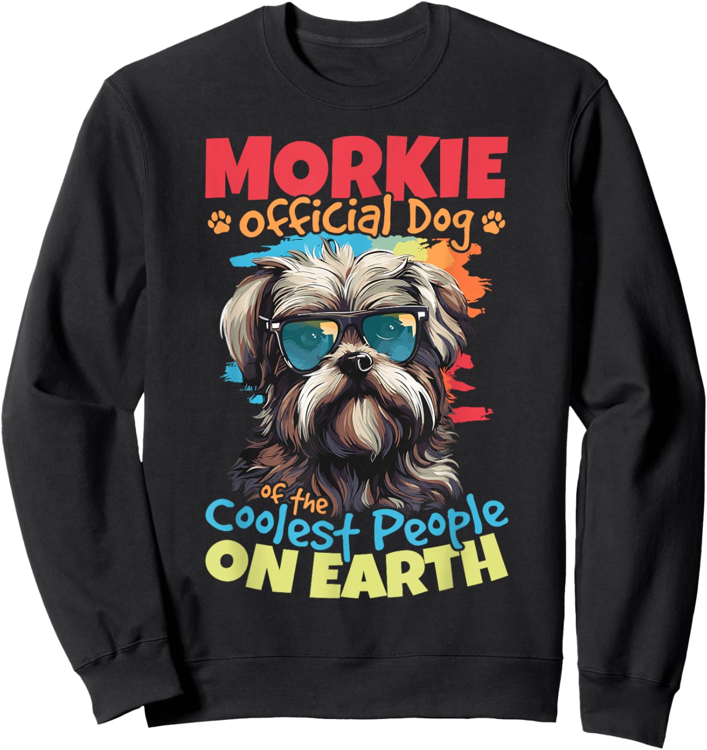 Morkie Dog Breed Pet Morkie Official Dog Sweatshirt - Sweatshirt | Black