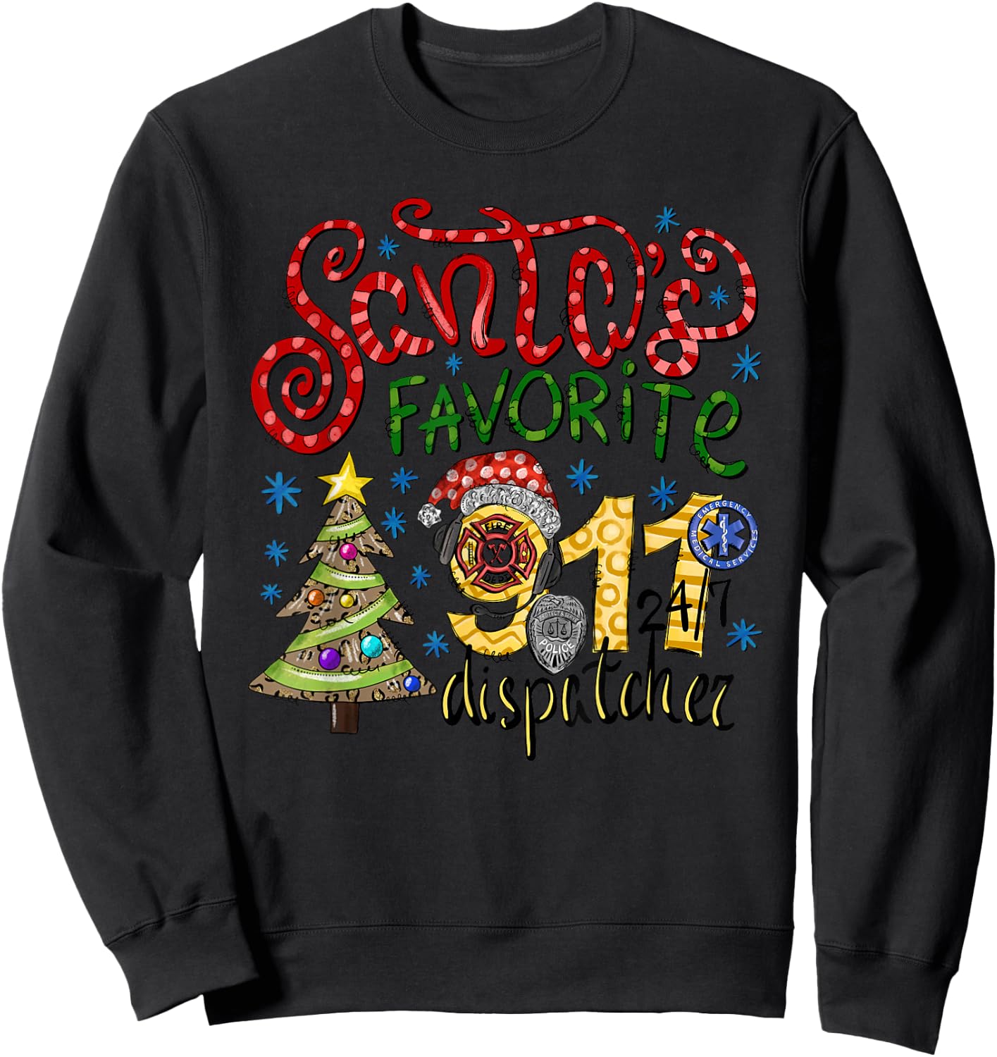 Santa's Favorite Dispatcher, 911 Dispatch Christmas Holiday Sweatshirt - Sweatshirt | Black