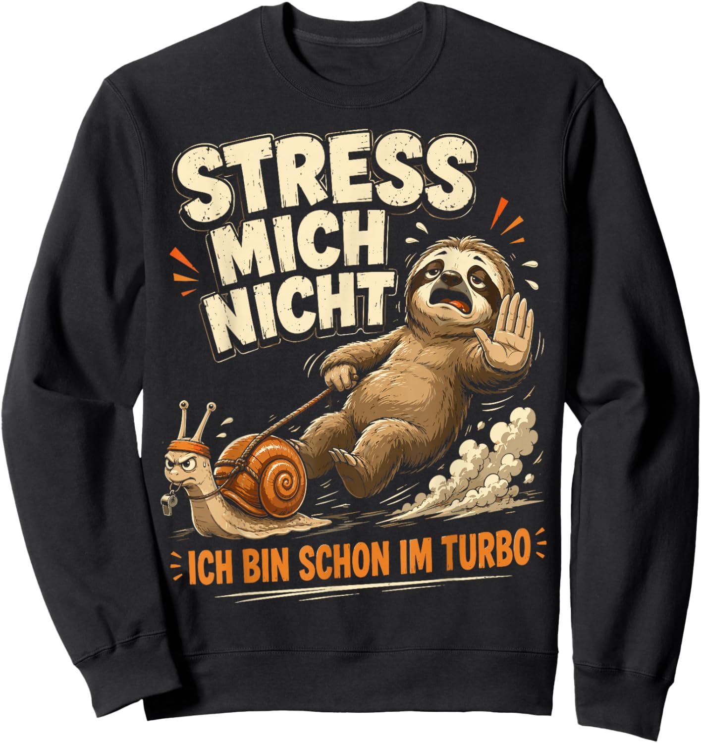 Faultier Nicht hetzen Lustiger Humor Spruch Sarkasmus Ironie Sweatshirt - Sweatshirt | Black