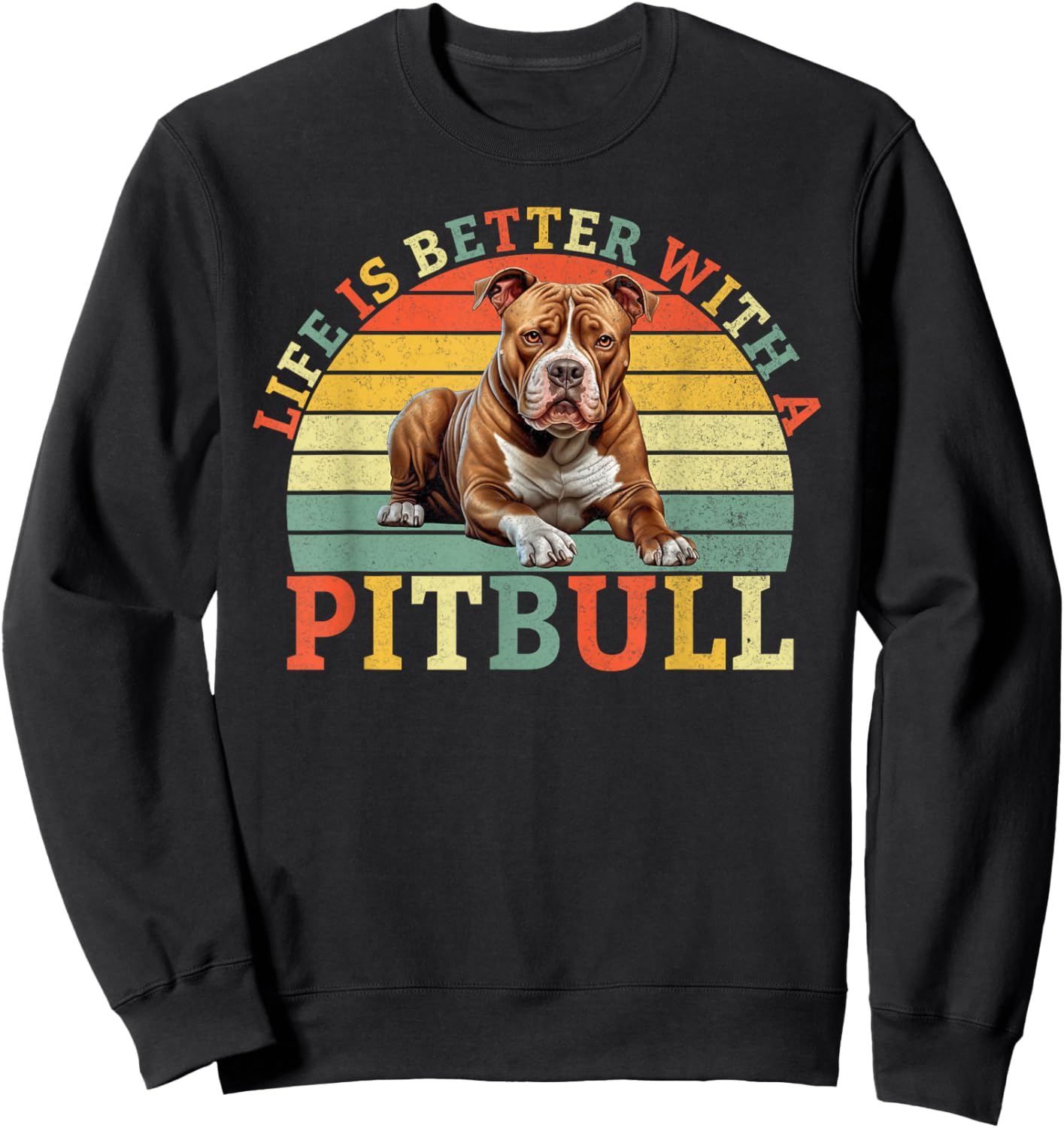 Life is better with a Pitbull Sweatshirt - Sweatshirt | Black