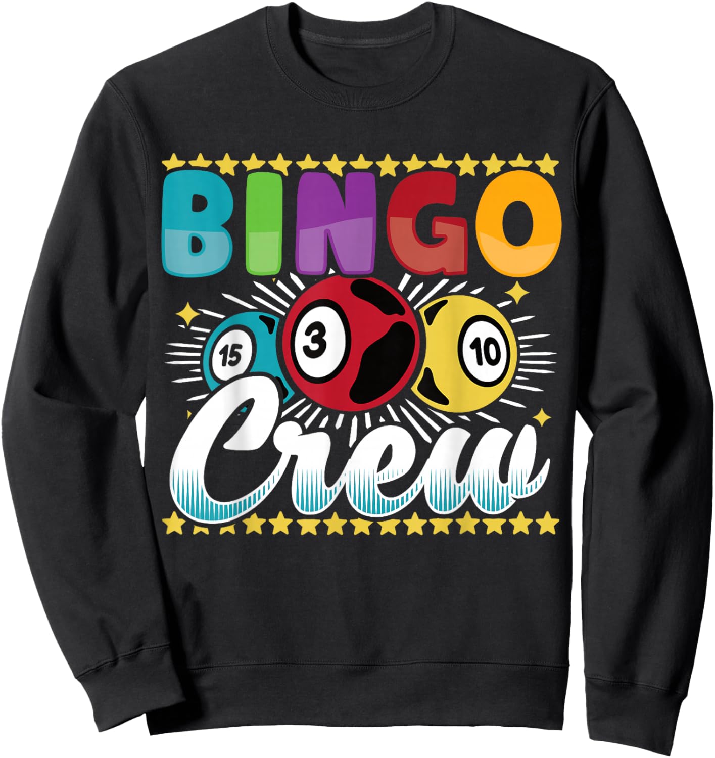 Bingo Player Gambling - Bingo Crew Sweatshirt - Sweatshirt | Black