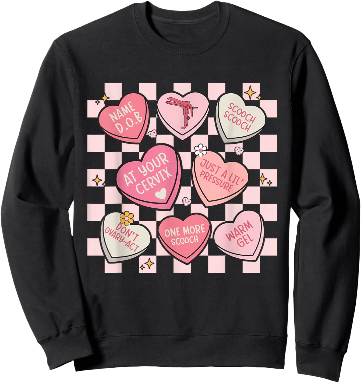 Obstetrician Gynecologist OBGYN Nurse Hearts Candy Valentine Sweatshirt - Sweatshirt | Black