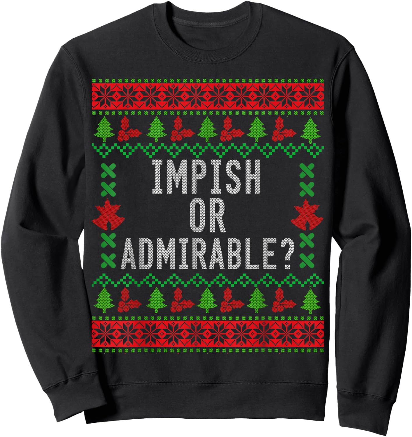 Impish or Admirable? Sweatshirt - Sweatshirt | Black