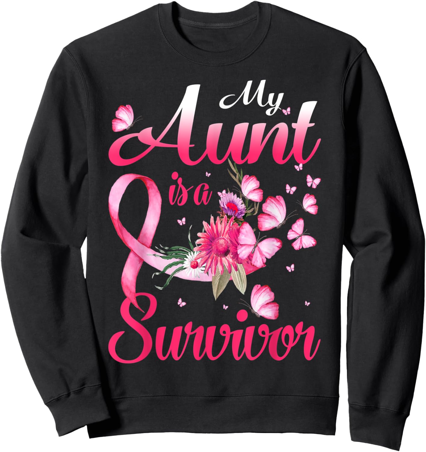 My Aunt Is A Survivor Butterfly Breast Cancer Awareness Sweatshirt - Sweatshirt | Black