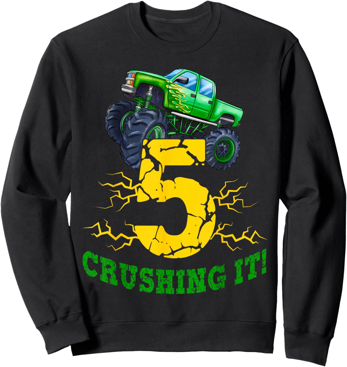 5 Years Old Boys Crushing It Monster Truck 5th Birthday Boy Sweatshirt - Sweatshirt | Black