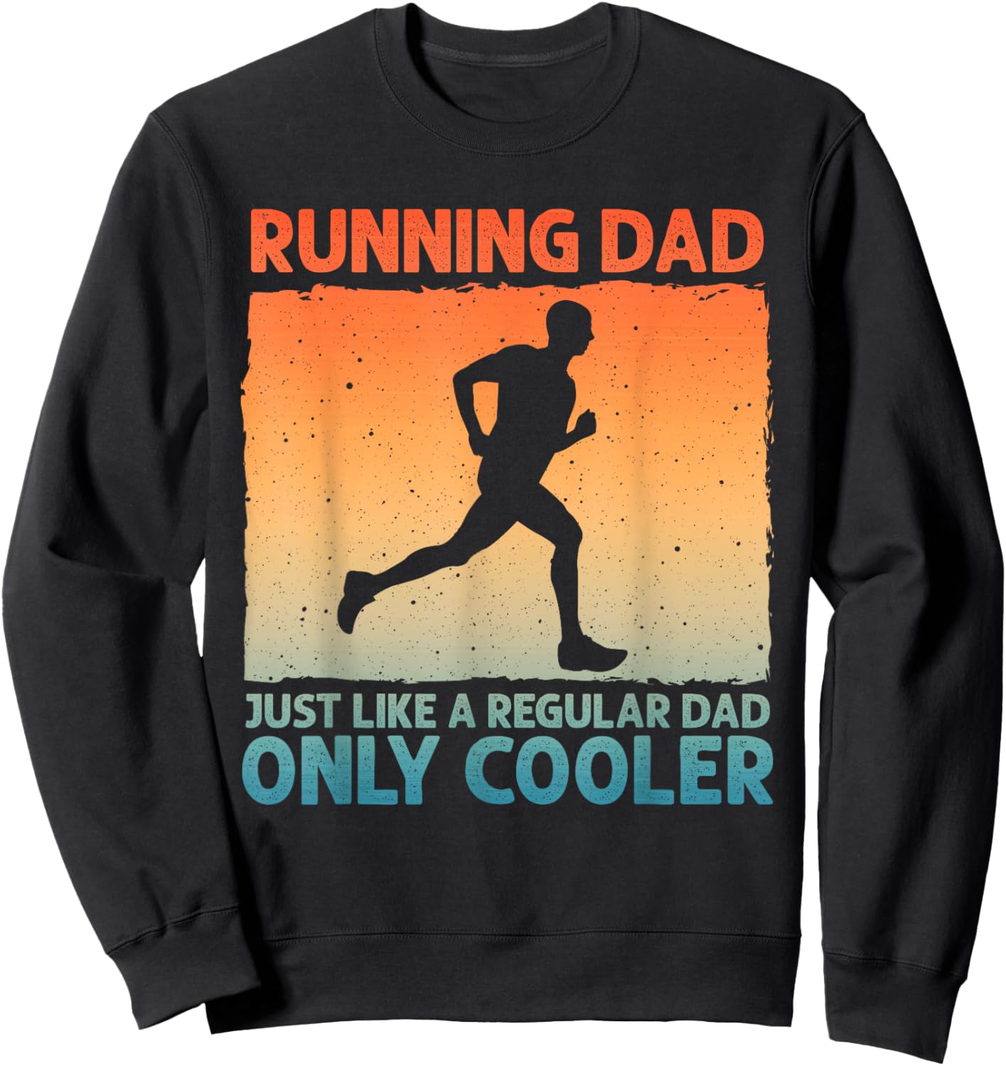 Funny Running Dad Marathon Runner Coach Marathoner Sweatshirt - Sweatshirt | Black