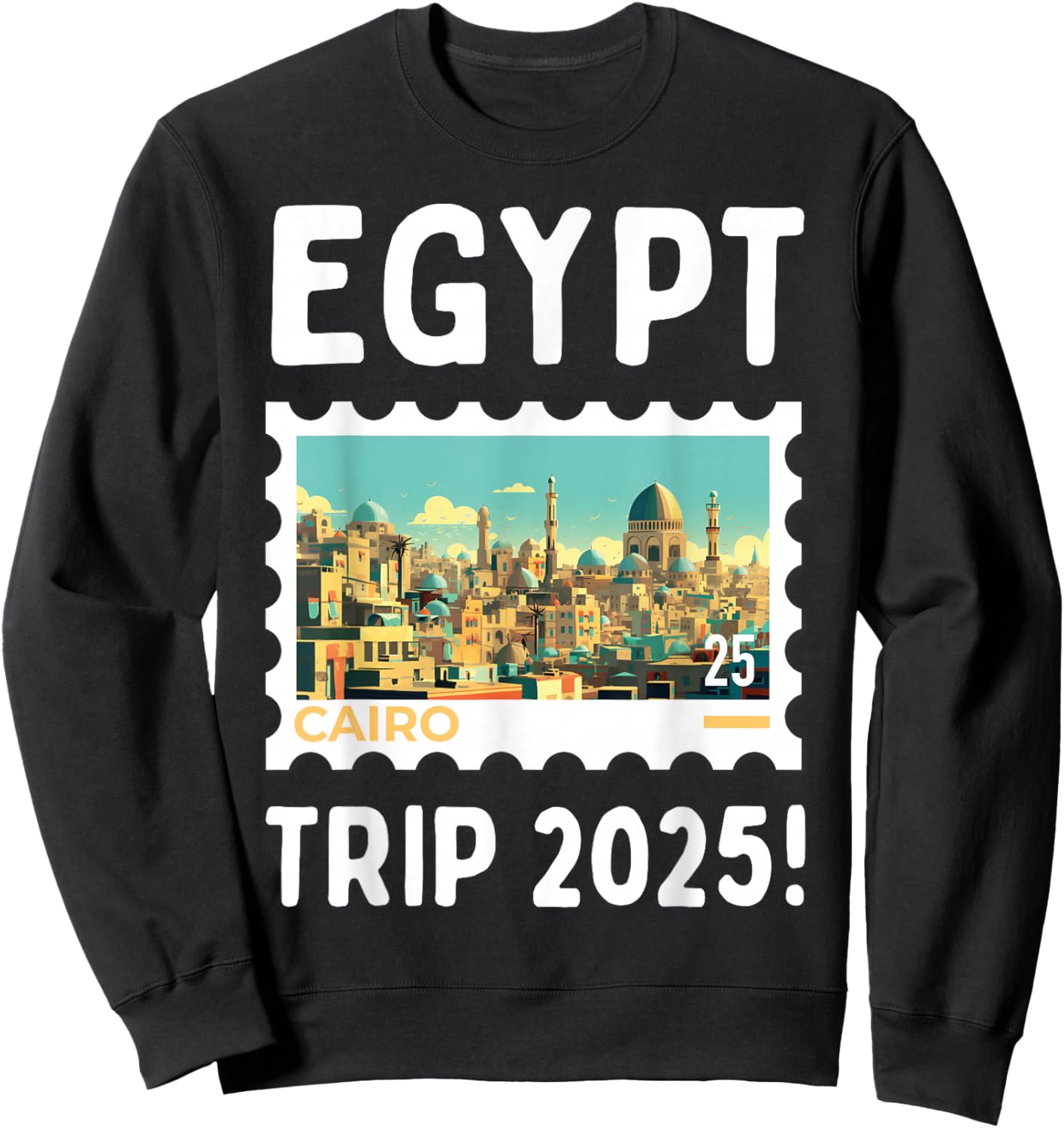 Egypt Trip Cairo 2025! Group Funny Egyptian Vacation Sweatshirt - Sweatshirt | Black