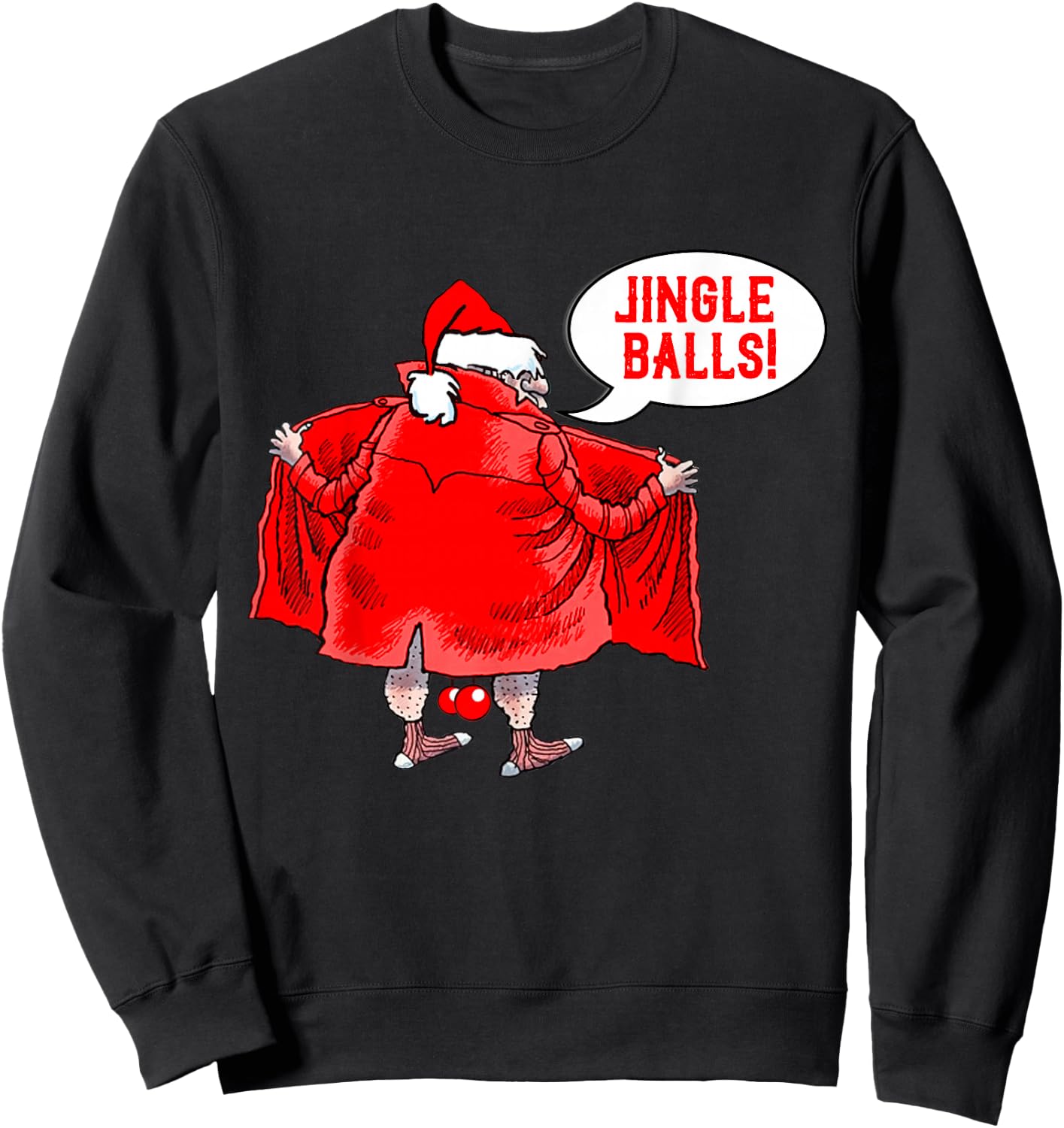 Naughty Christmas Jingle Balls Santa Jingle Bells Adult Joke Sweatshirt - Sweatshirt | Black