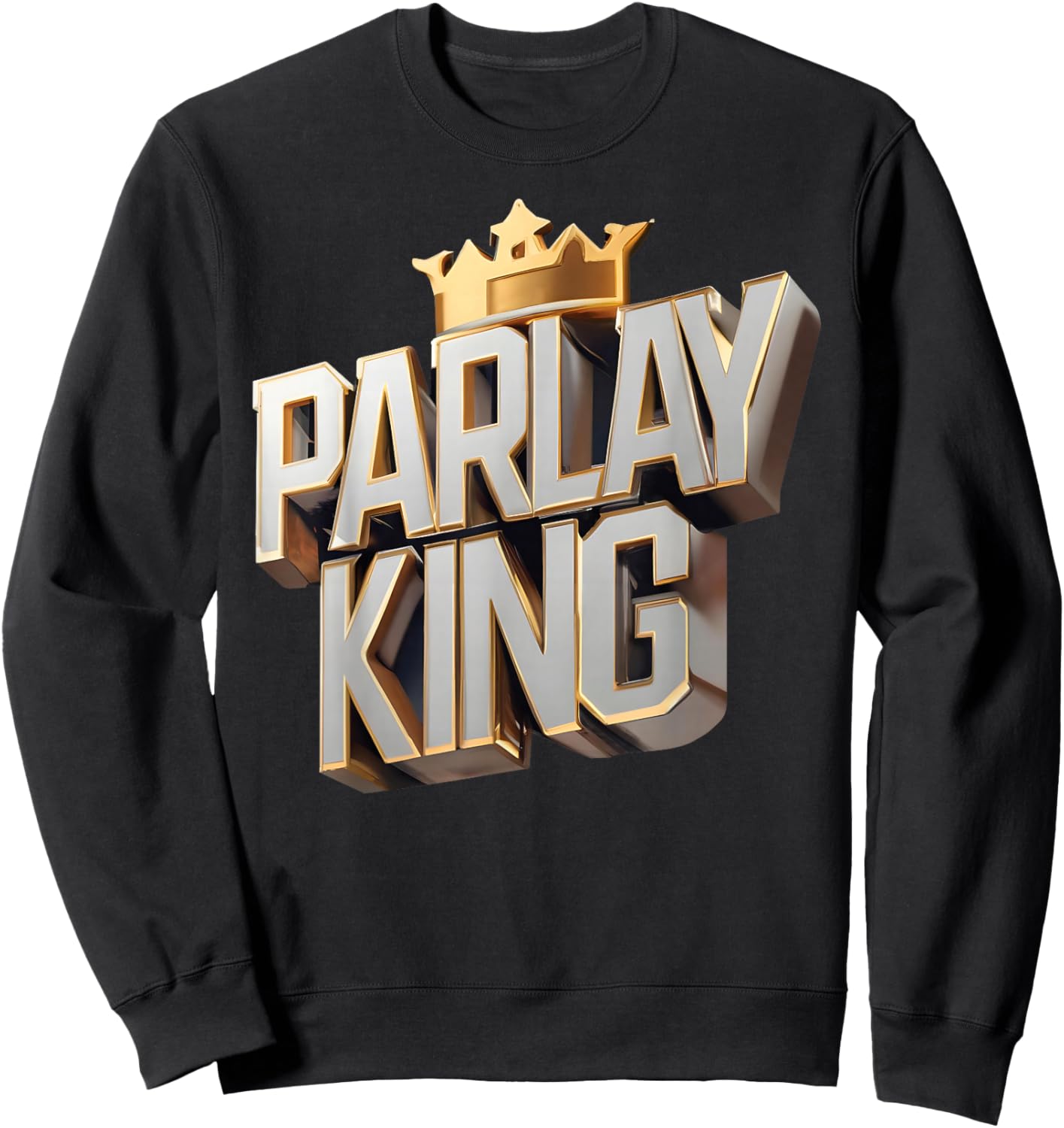 Parlay King Sports Betting Gambling Odds DFS Moneyline Sweatshirt - Sweatshirt | Black